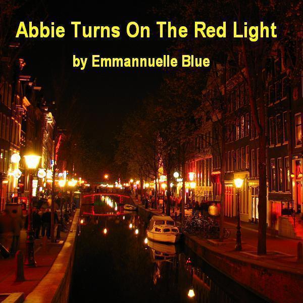 Abbie Turns on the Red Light