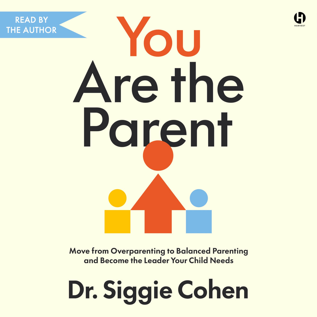 You Are the Parent