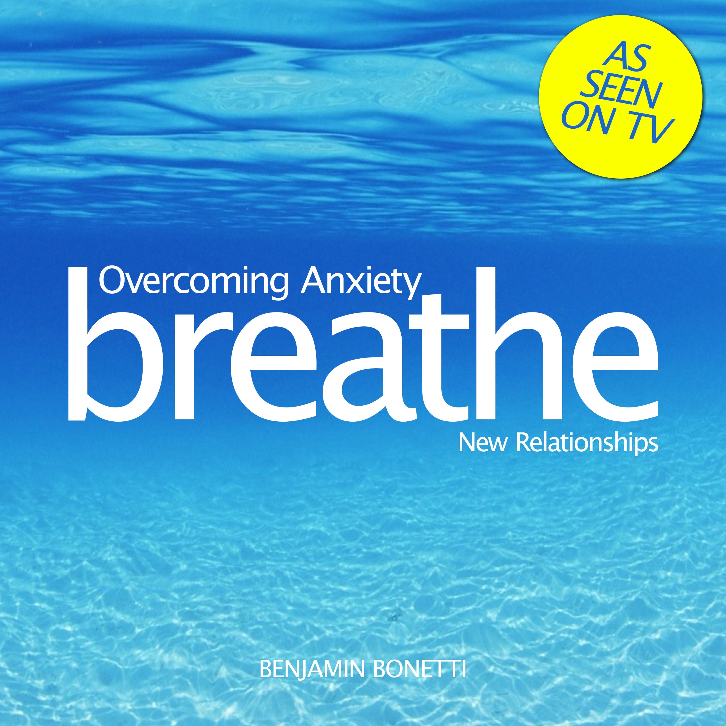 Overcoming Anxiety: New Relationships