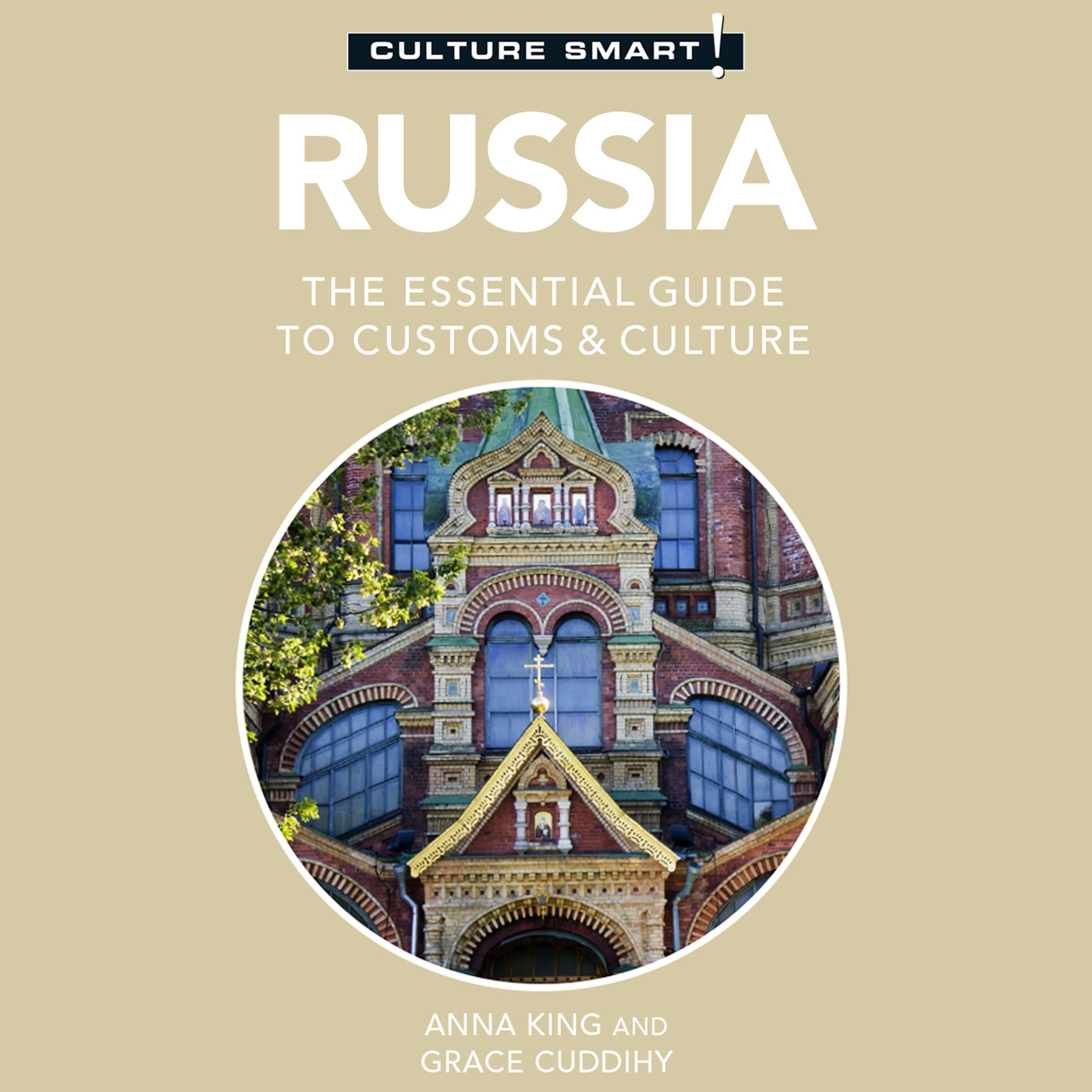 Russia–Culture Smart!: The Essential Guide to Customs & Culture