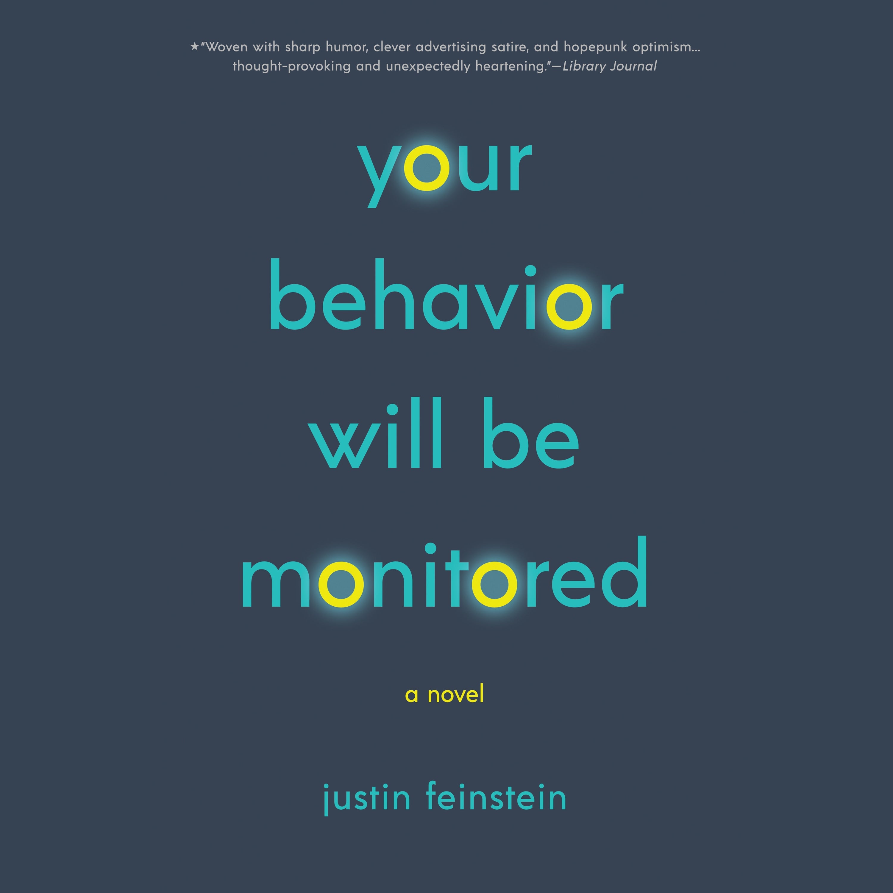 Your Behavior Will Be Monitored