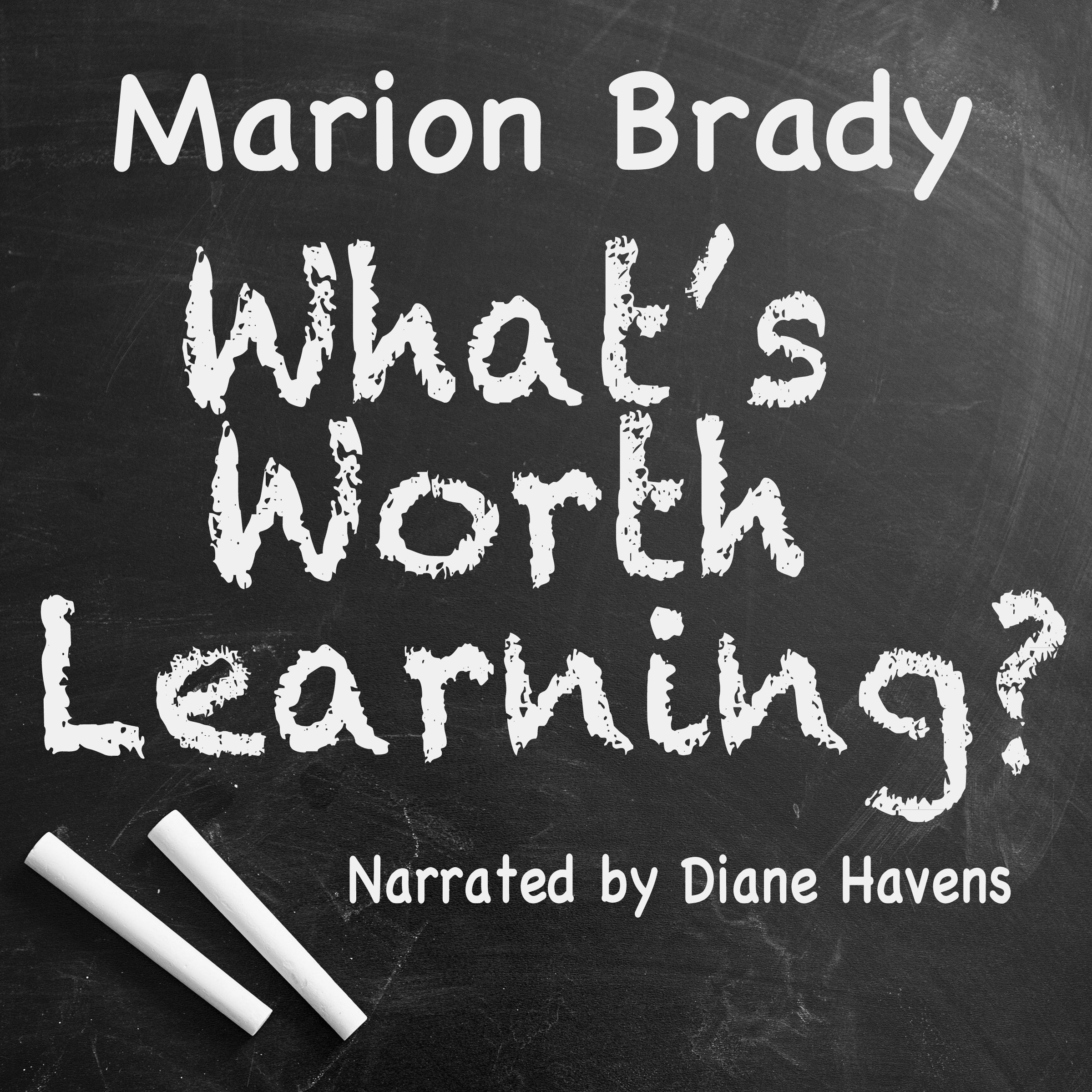 What’s Worth Learning