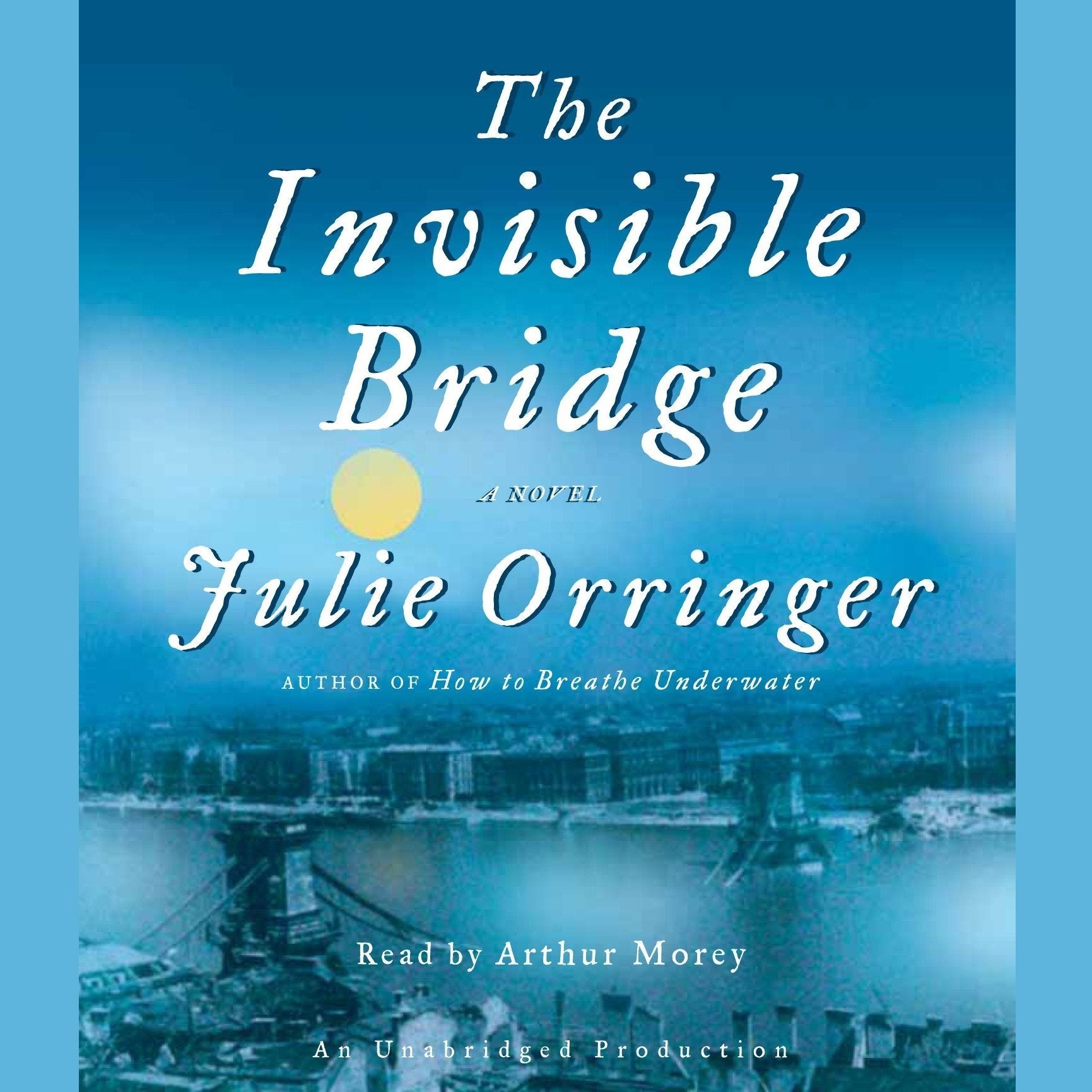 The Invisible Bridge