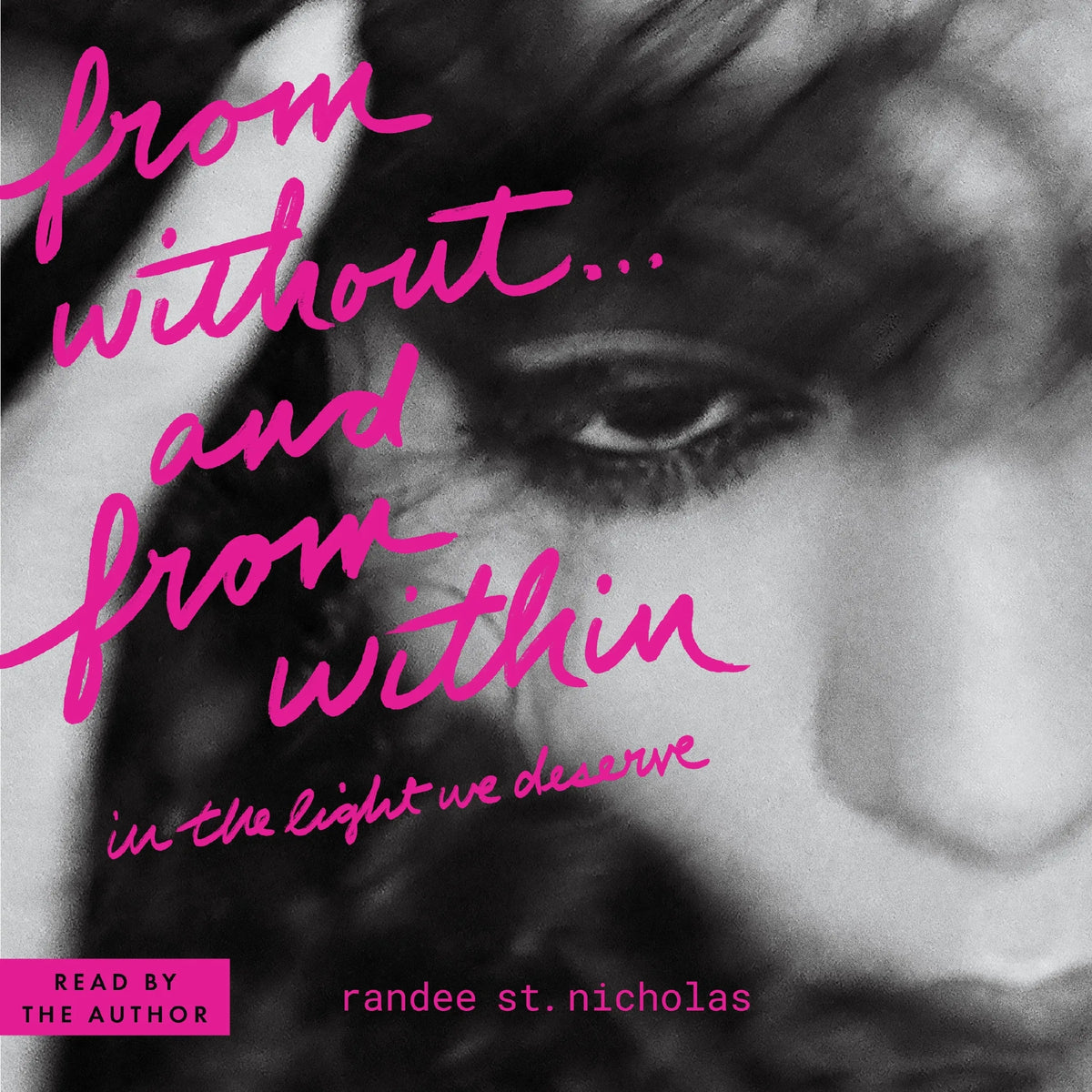 from without . . . and from within