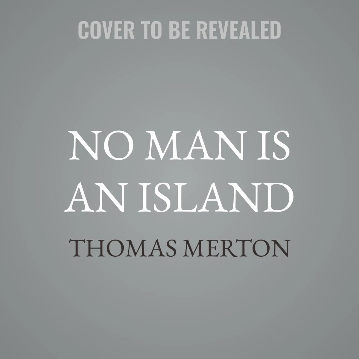 No Man Is an Island