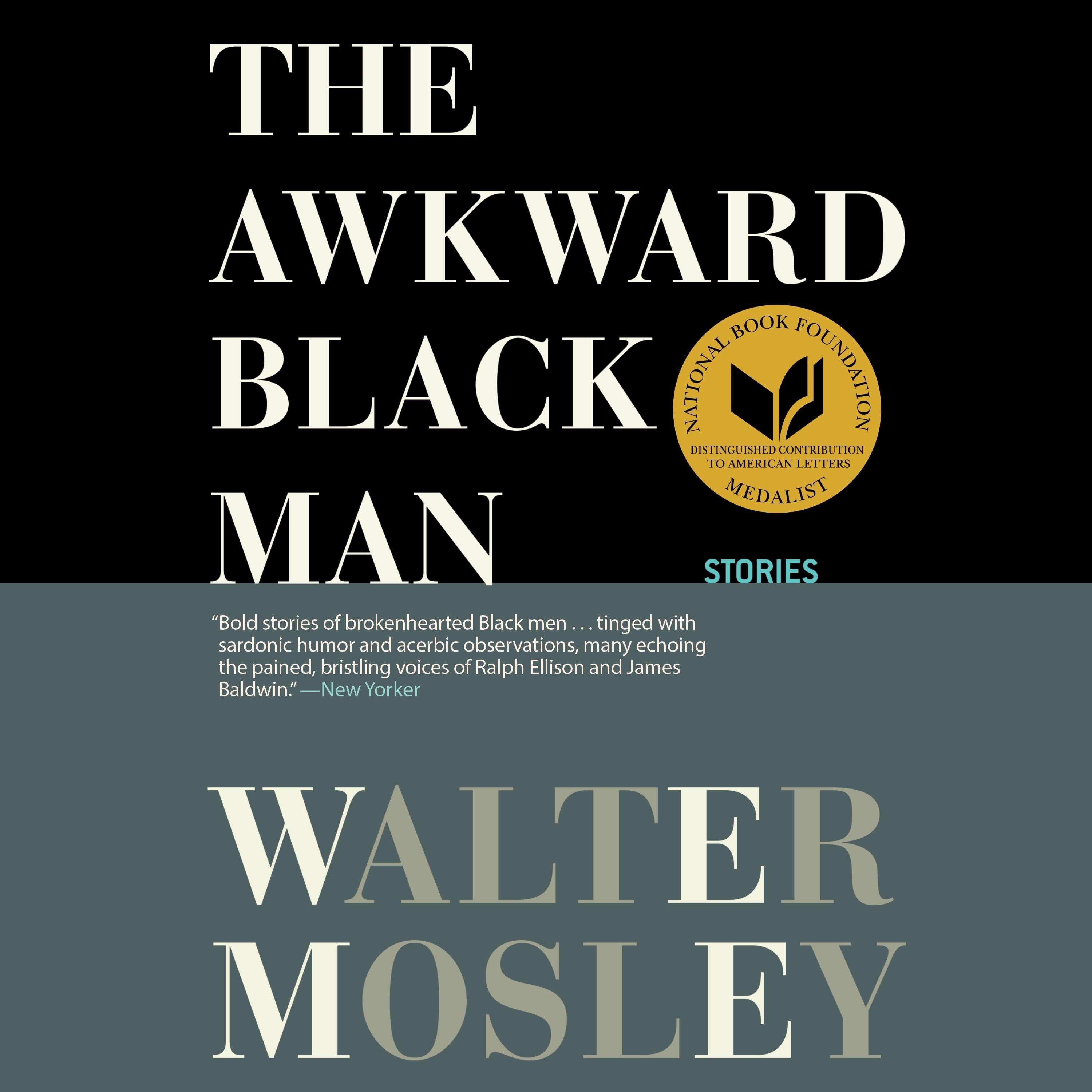 The Awkward Black Man