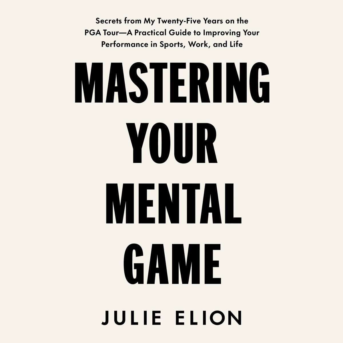 Mastering Your Mental Game