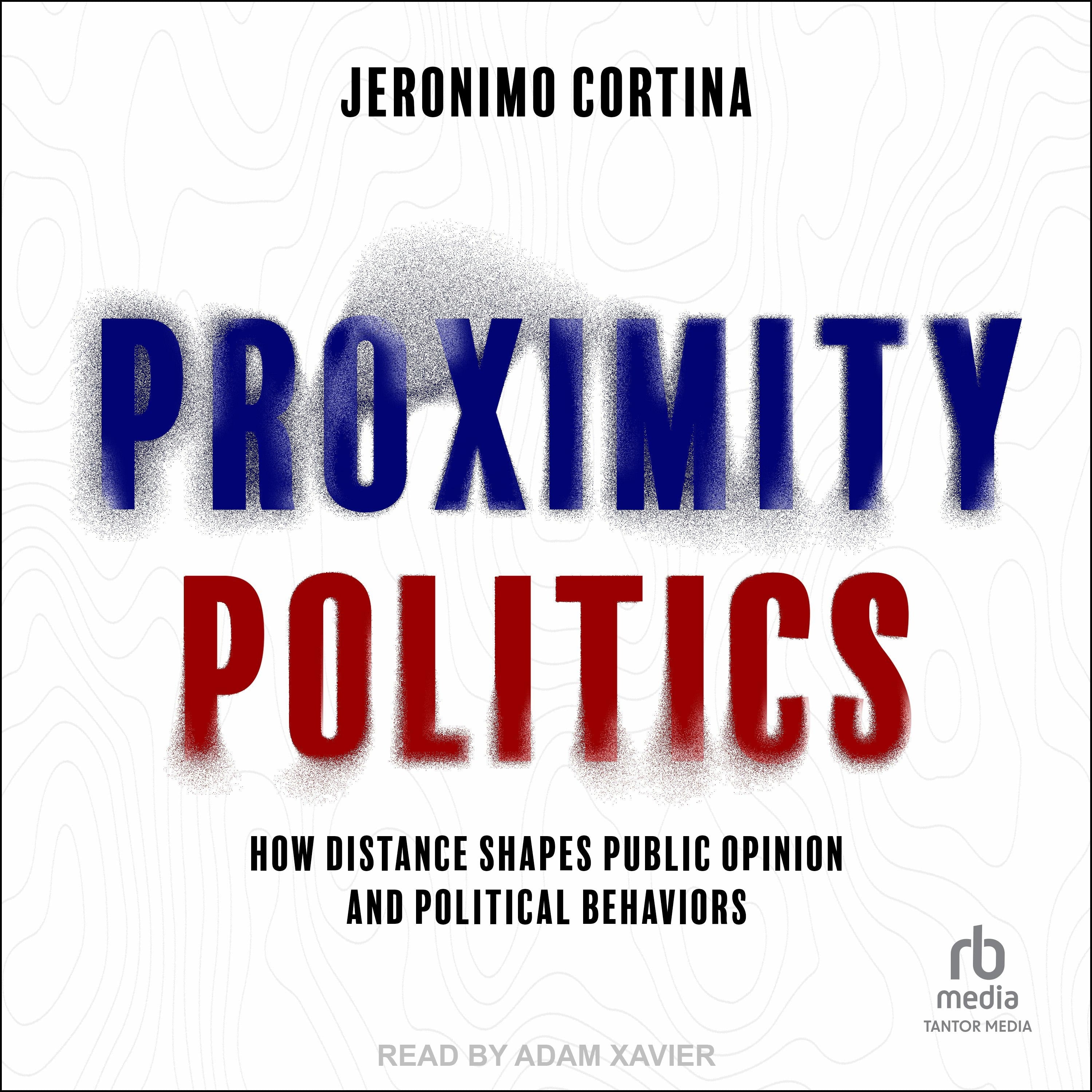 Proximity Politics