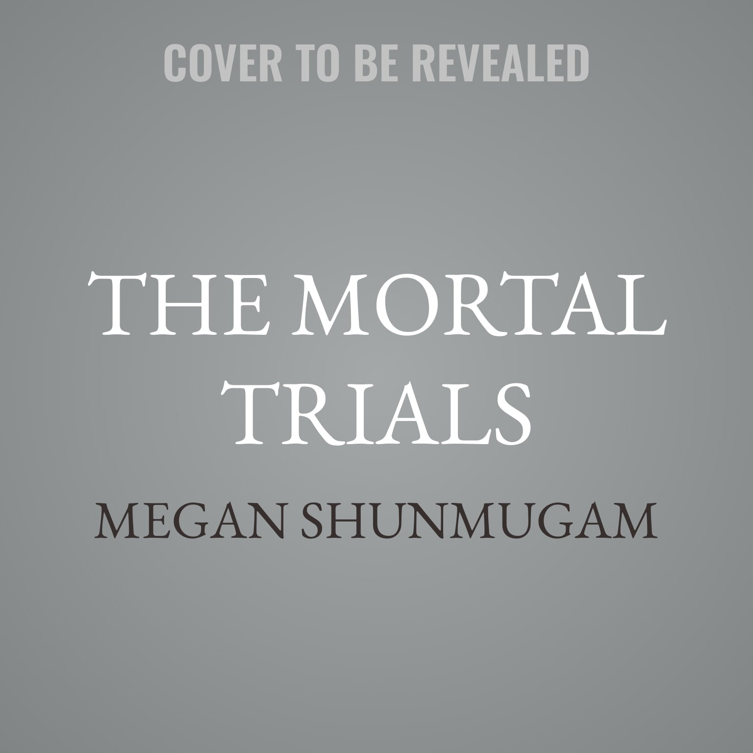 The Mortal Trials