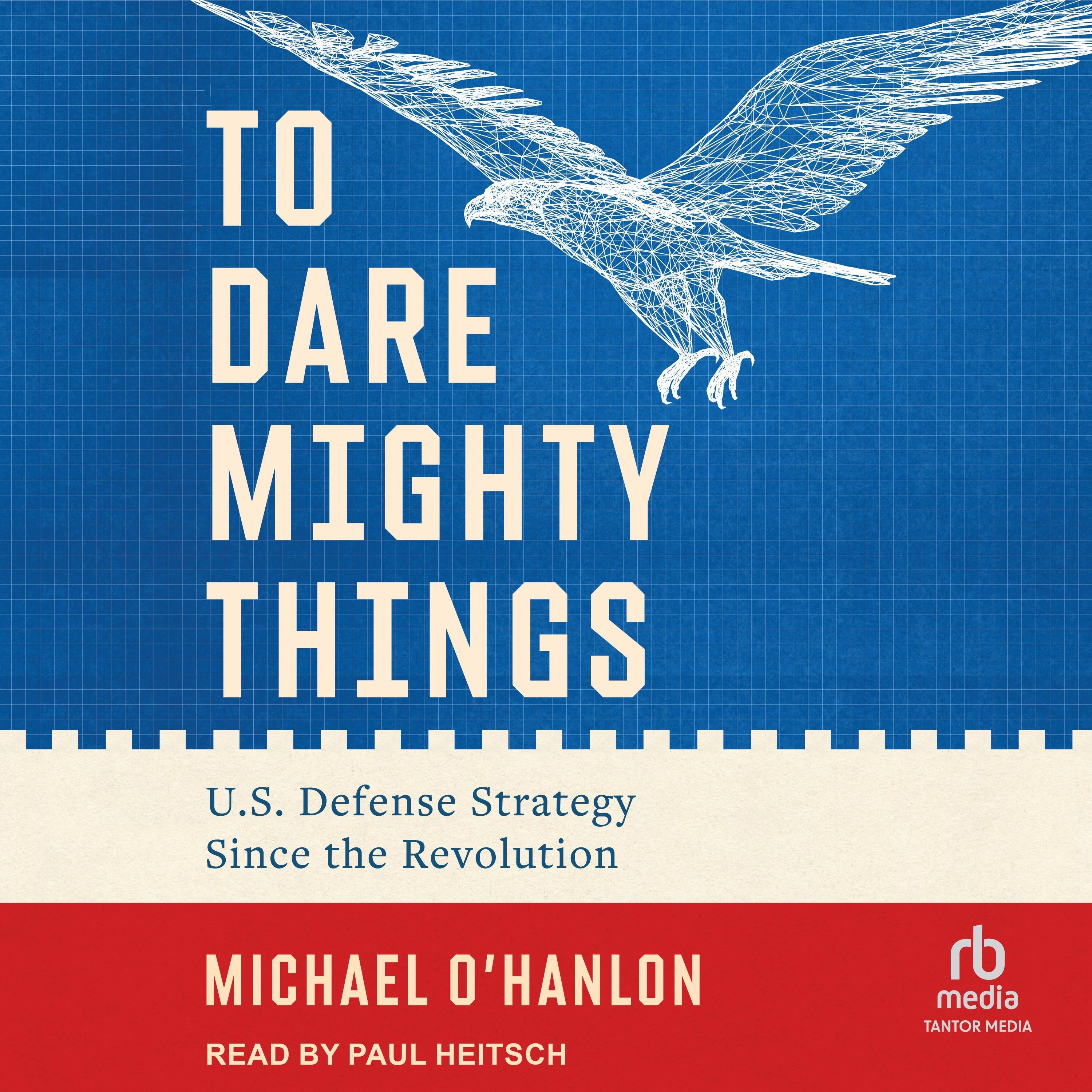 To Dare Mighty Things