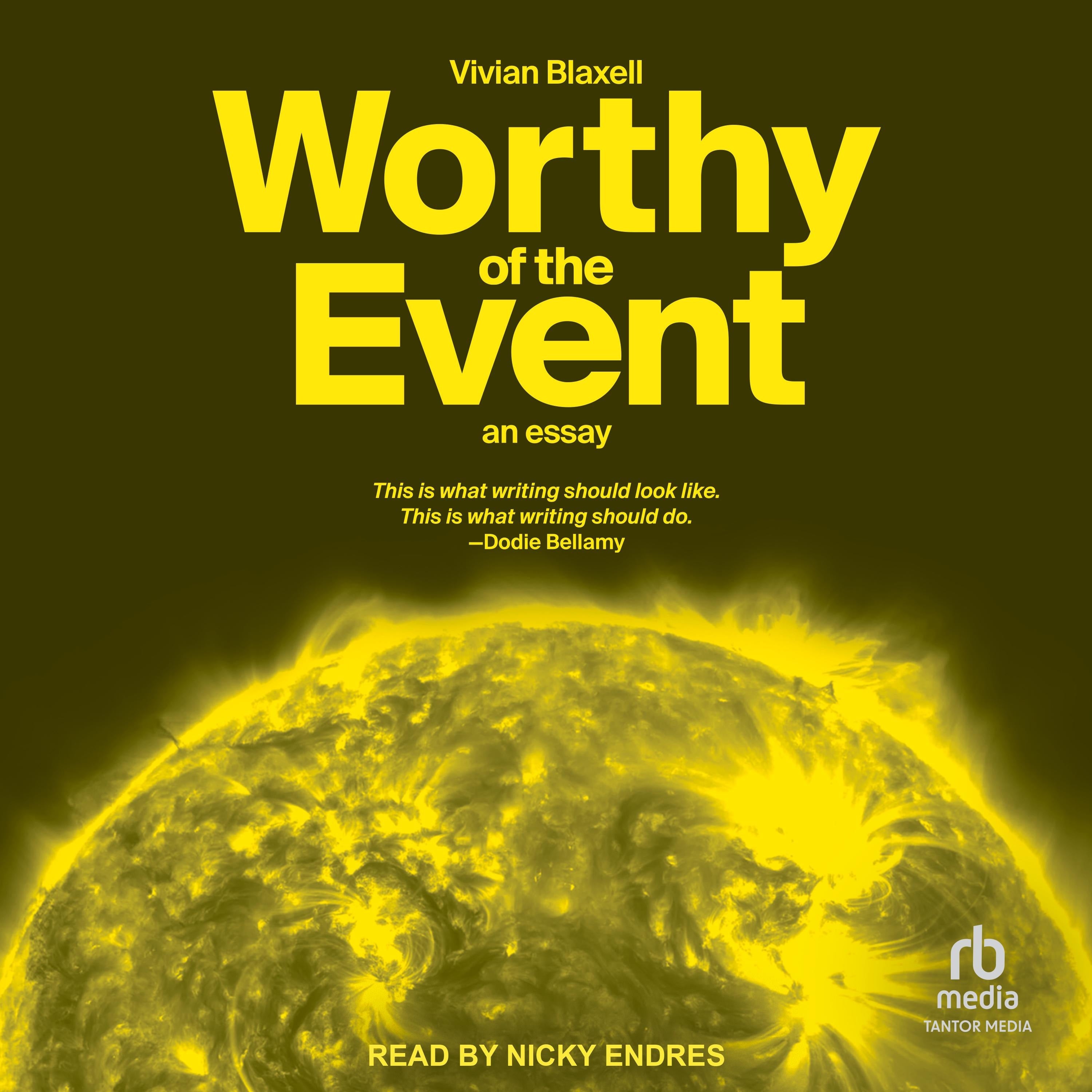 Worthy of the Event