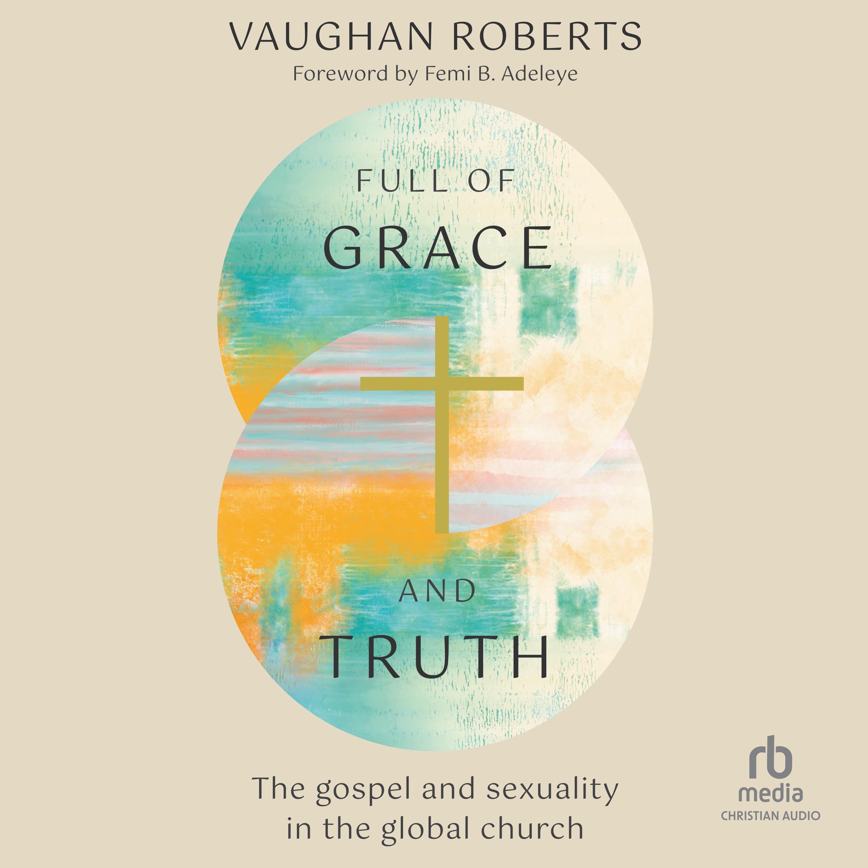 Full of Grace and Truth
