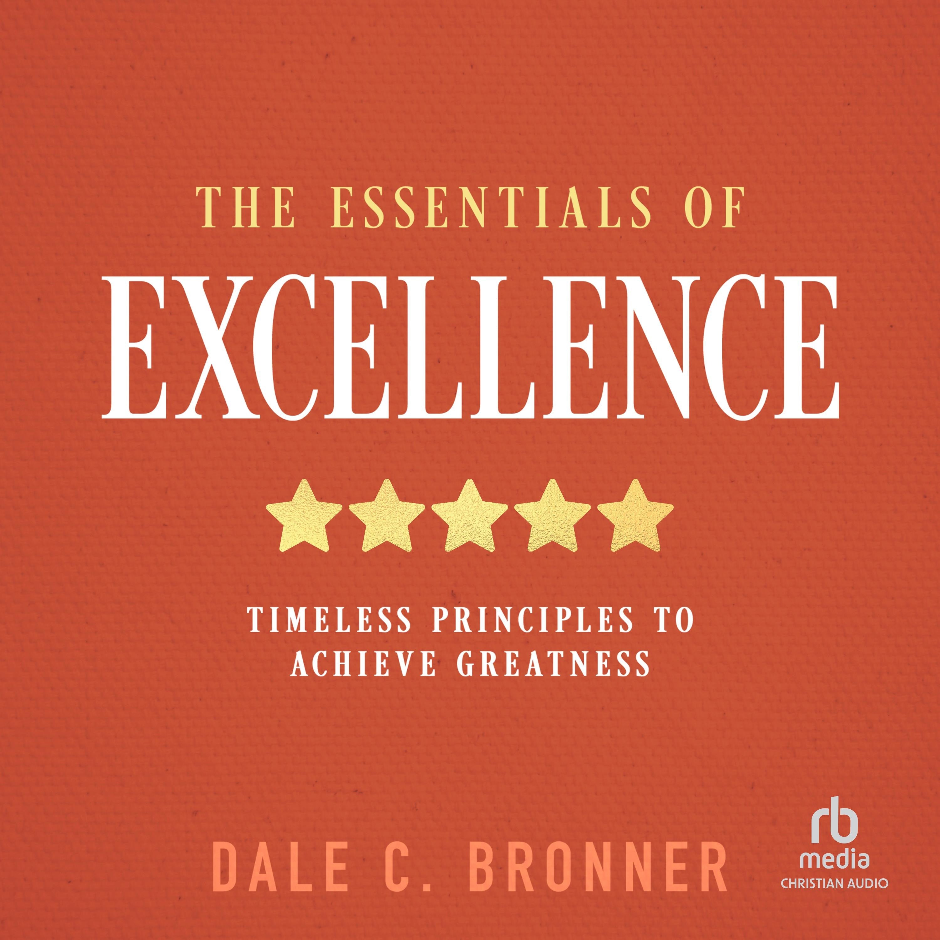 The Essentials of Excellence