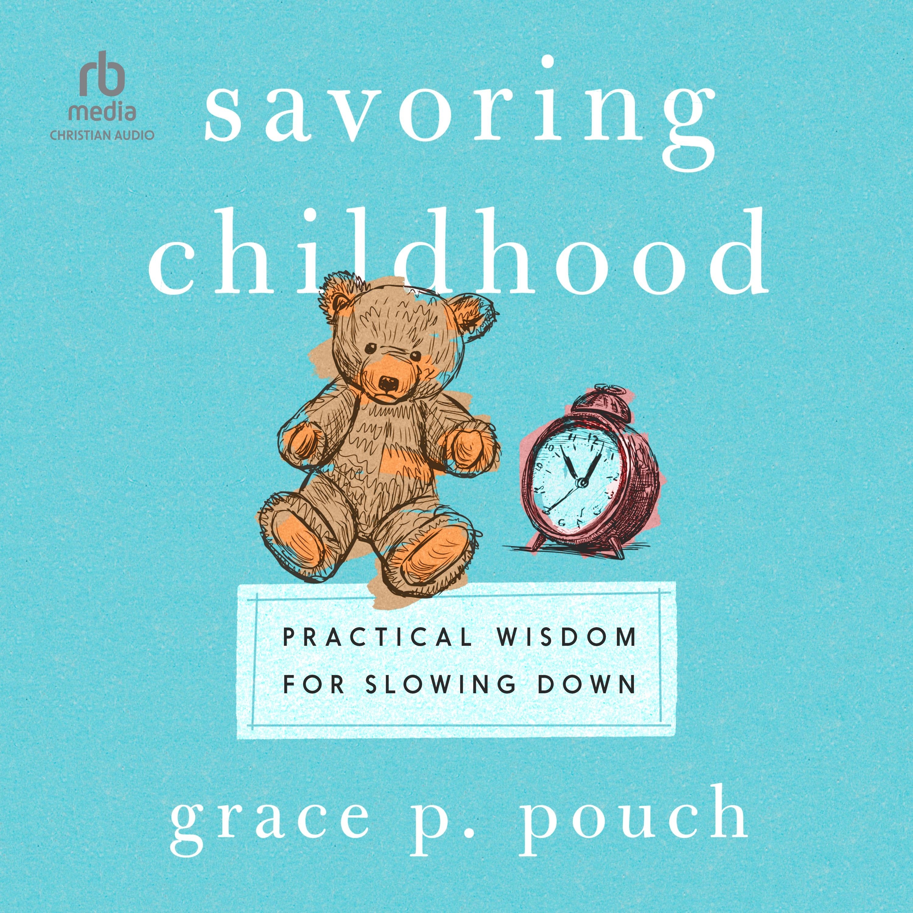 Savoring Childhood