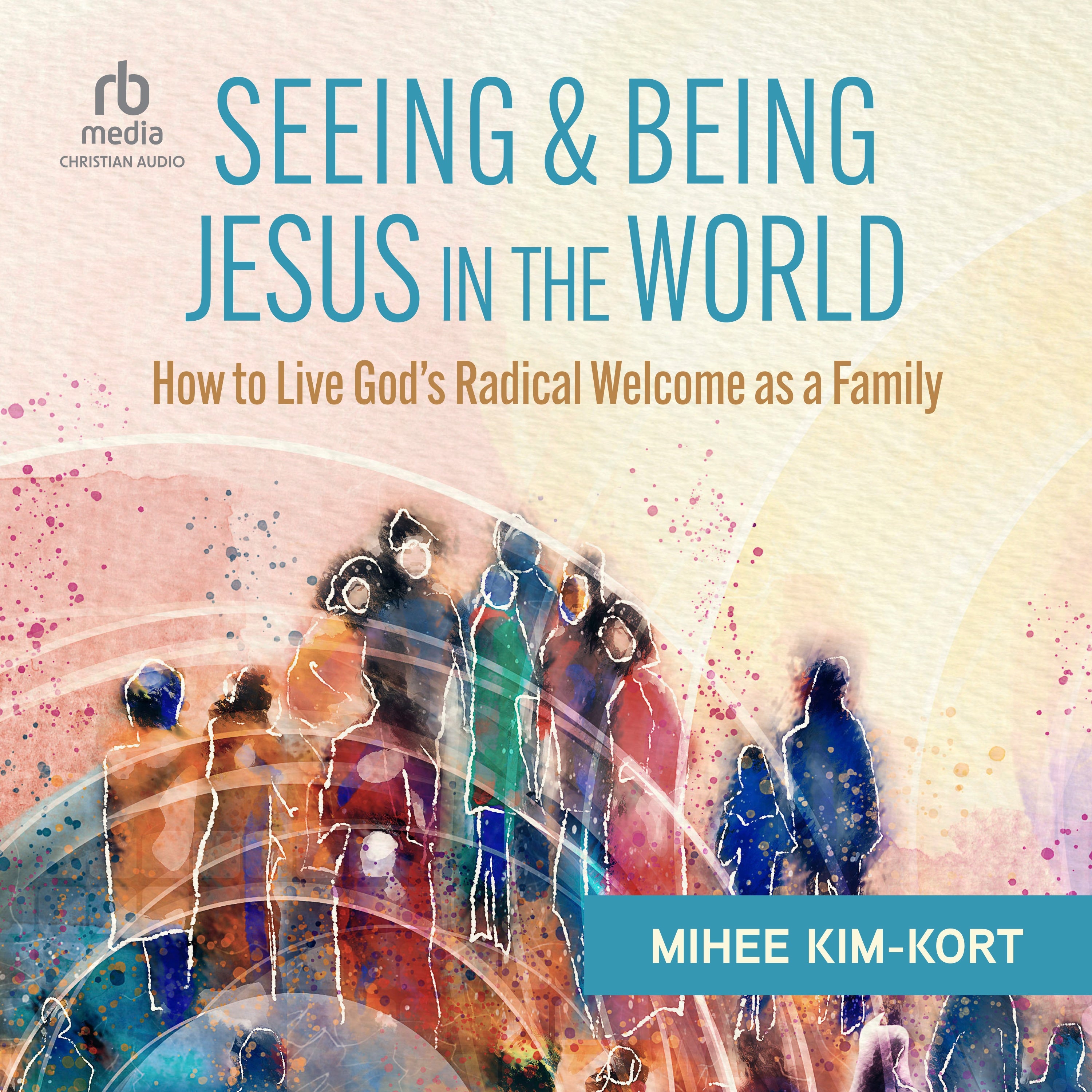 Seeing and Being Jesus in the World