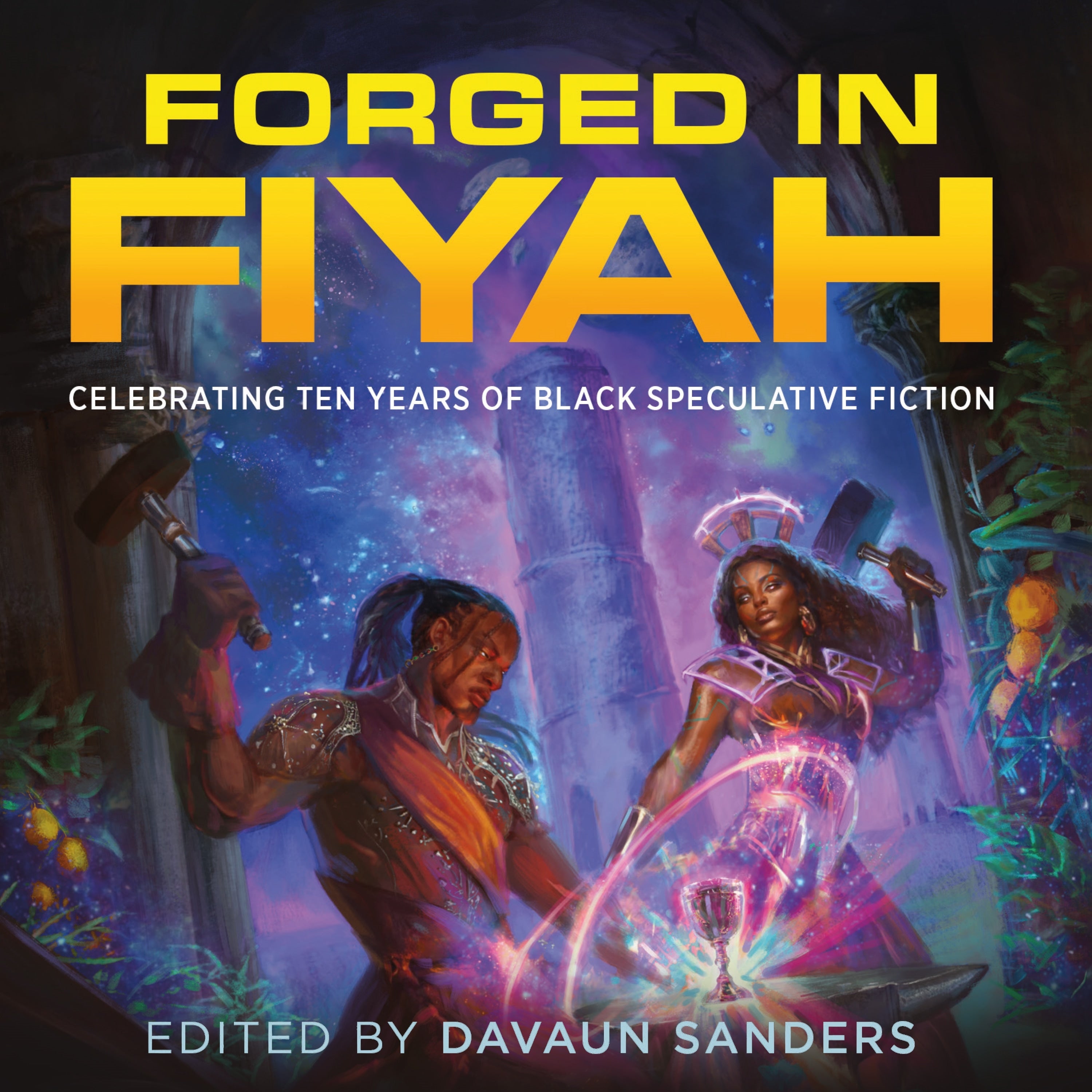 Forged in FIYAH