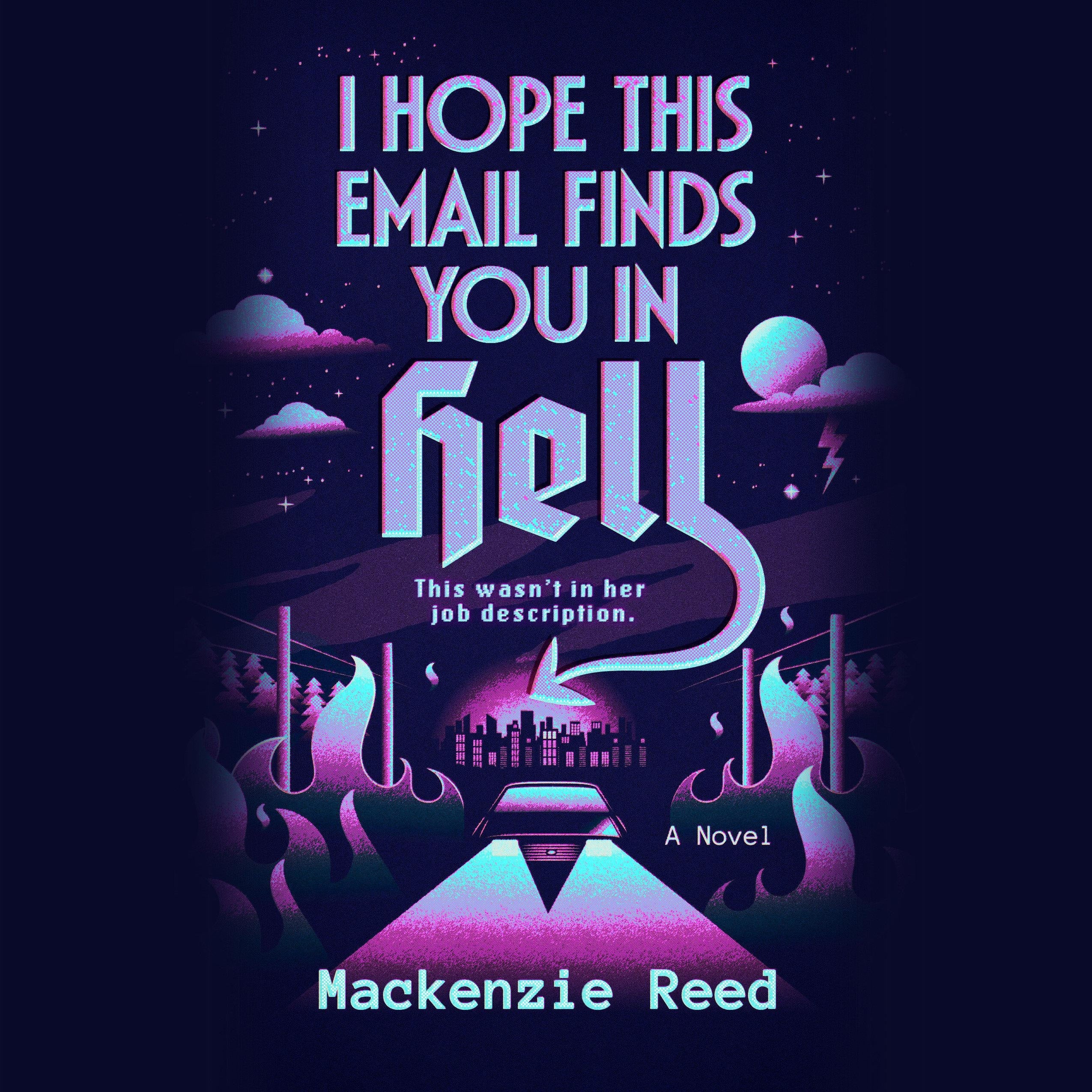 I Hope This Email Finds You in Hell