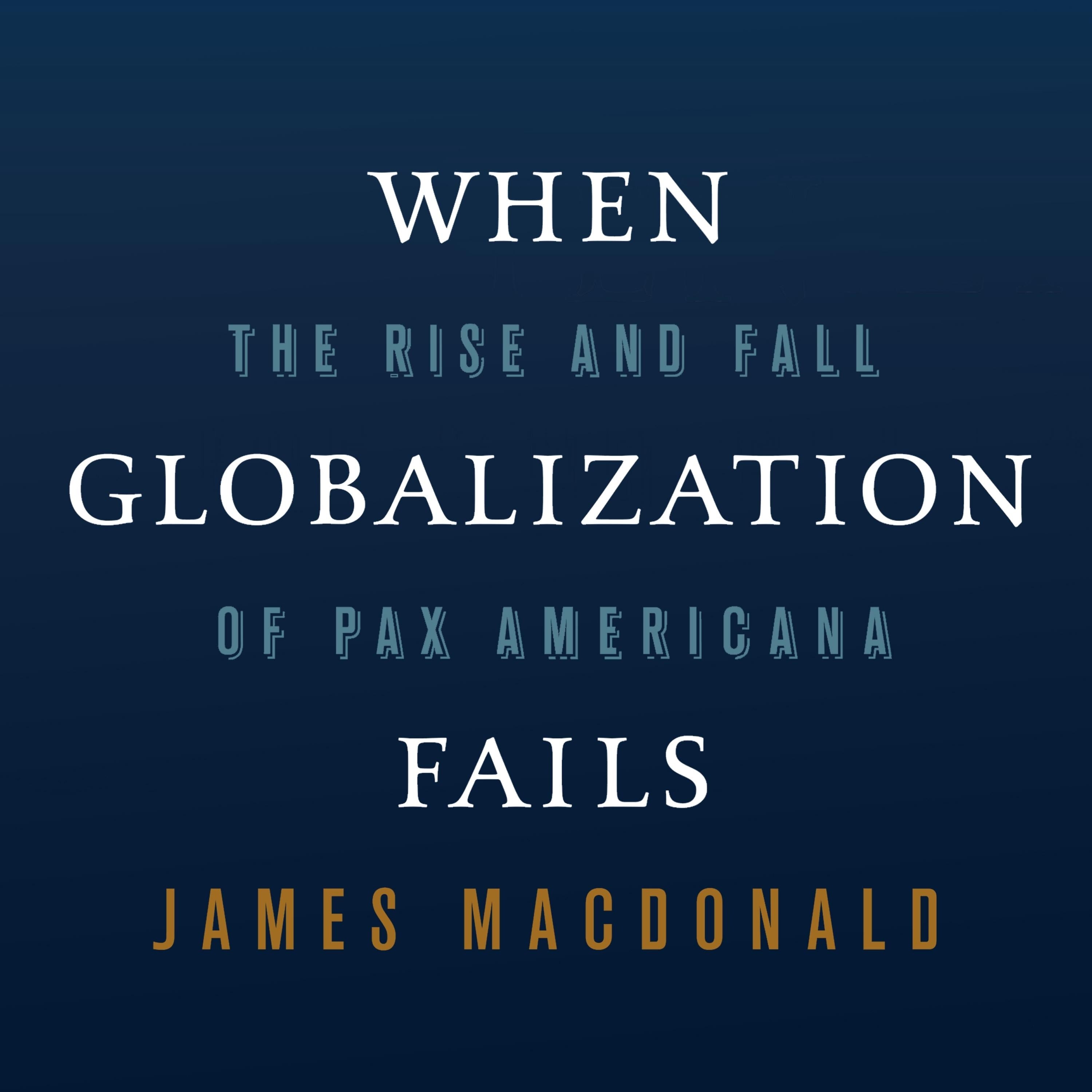 When Globalization Fails