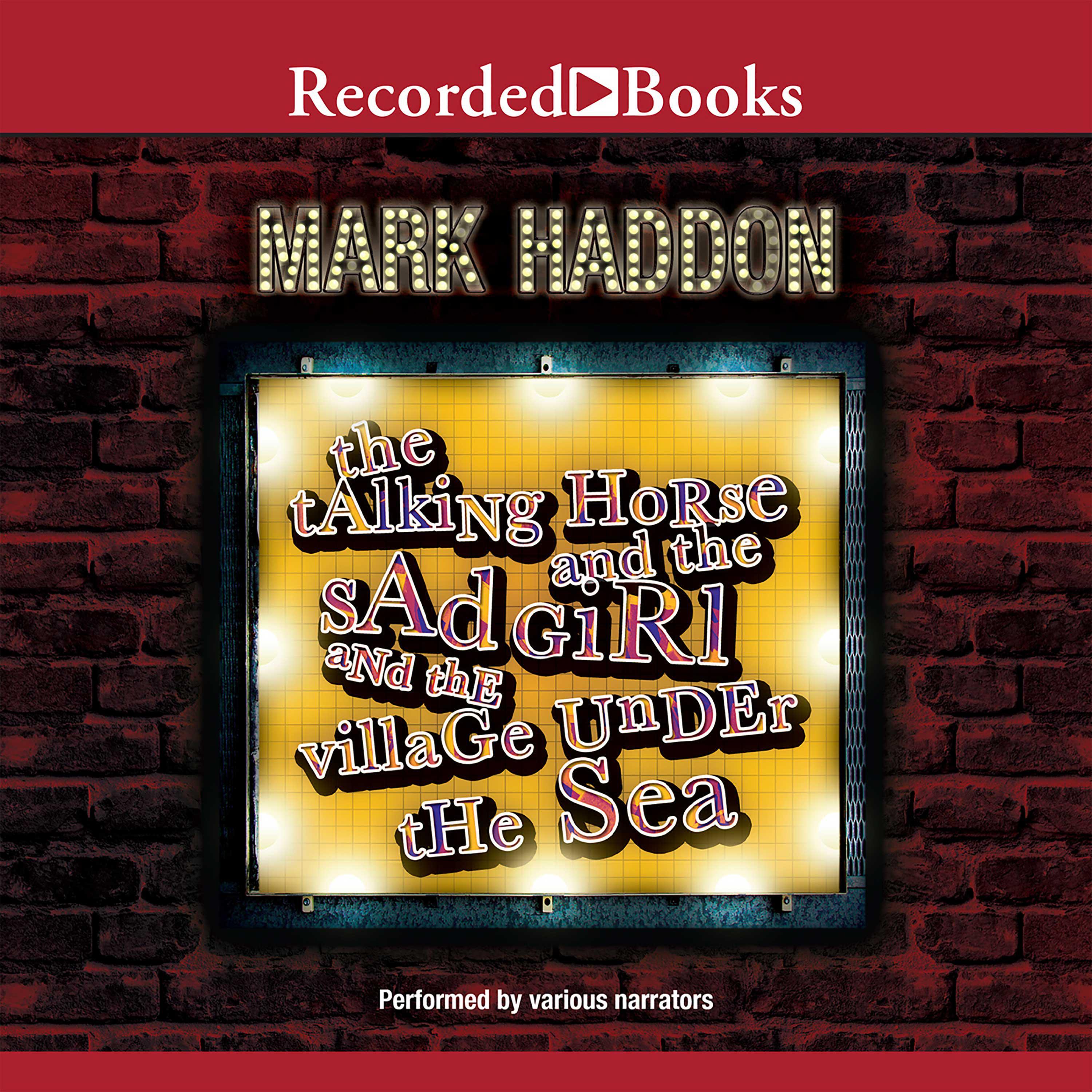The Talking Horse and the Sad Girl and the Village Under the Sea