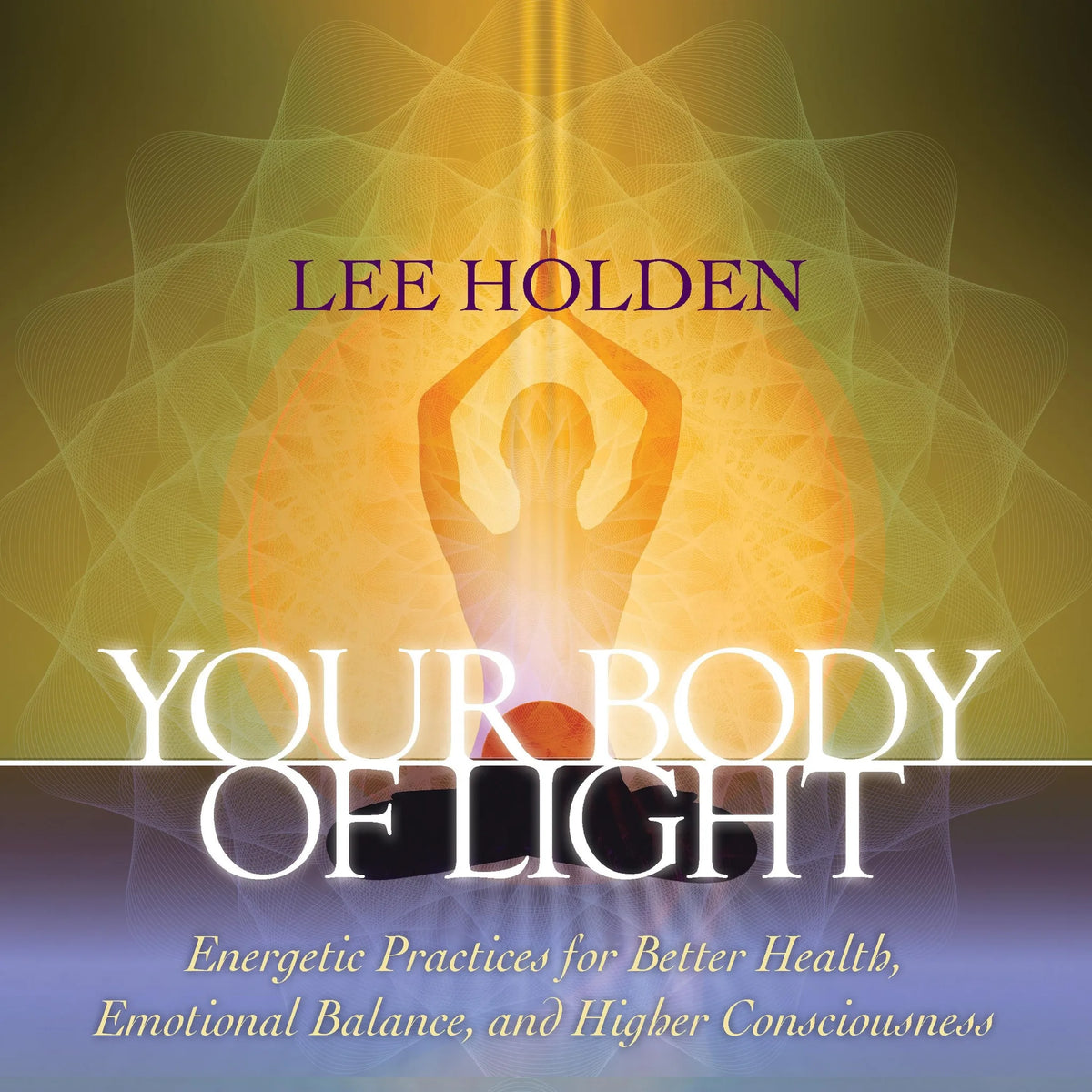 Your Body of Light