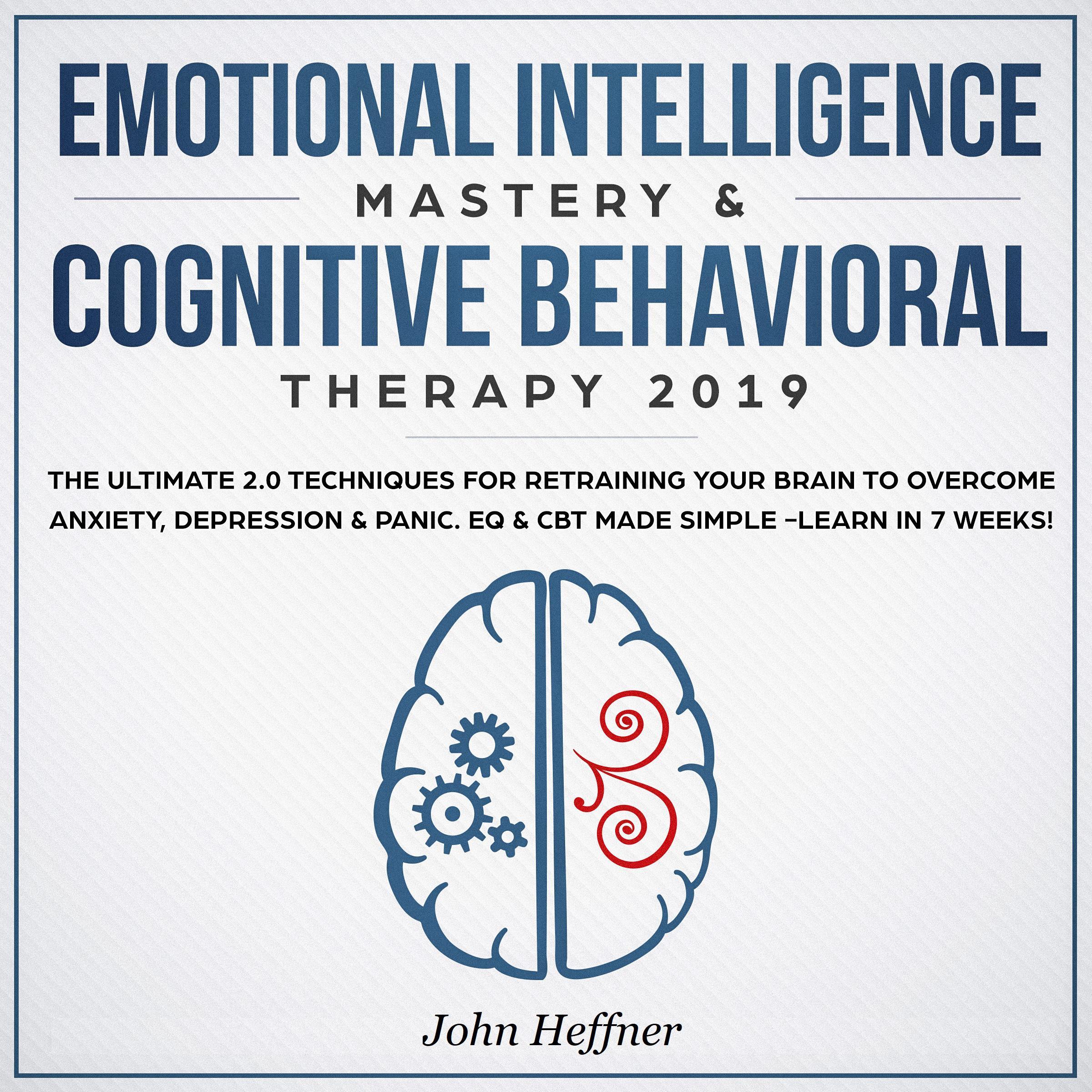 Emotional Intelligence Mastery & Cognitive Behavioral Therapy 2019