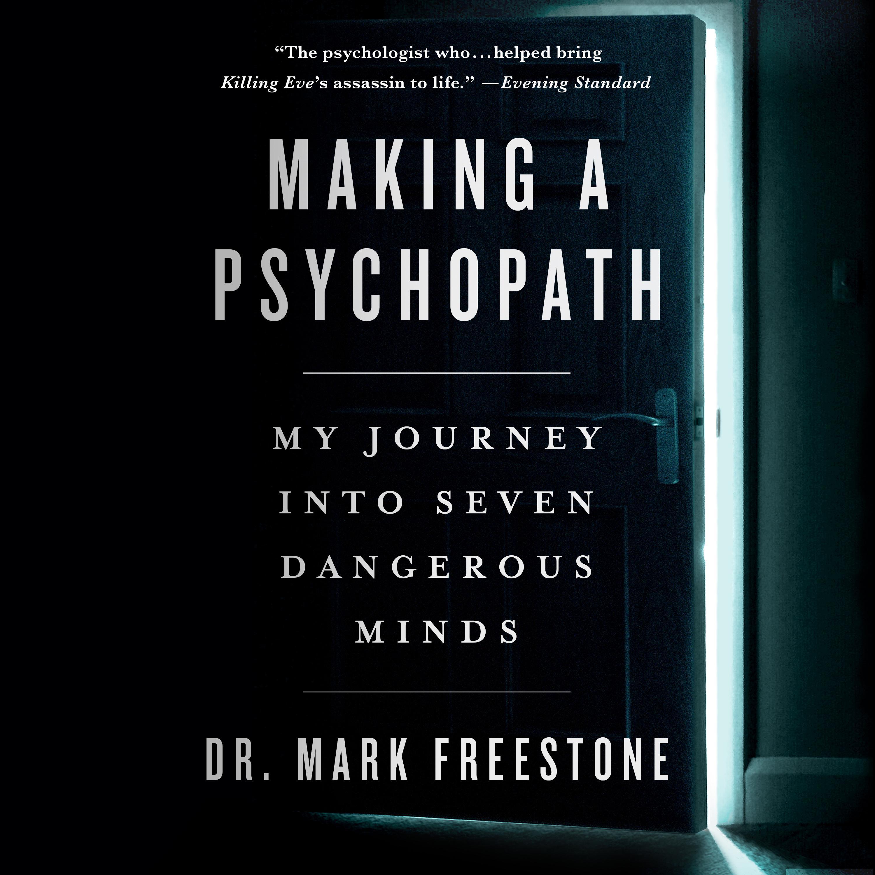 Making a Psychopath