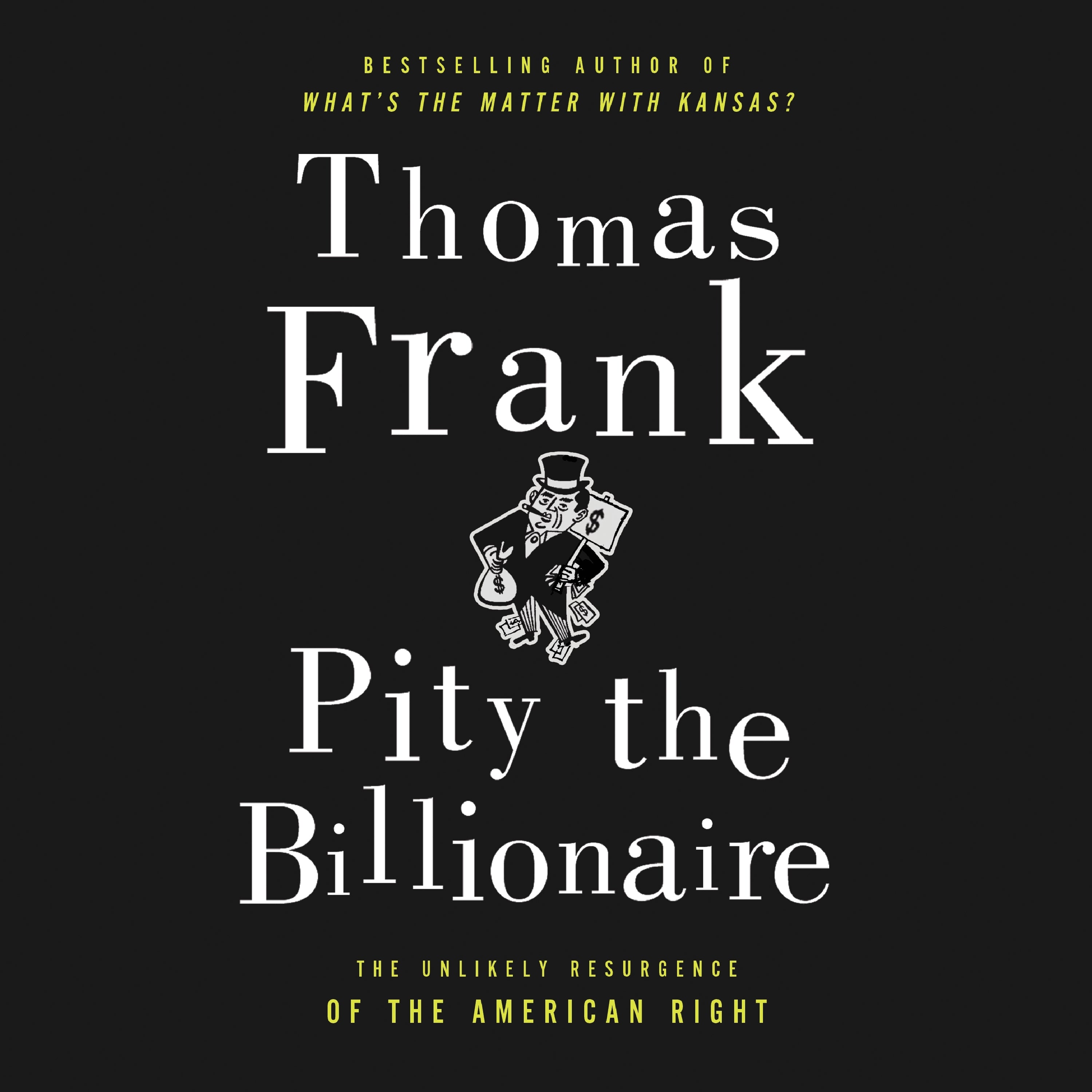 Pity the Billionaire