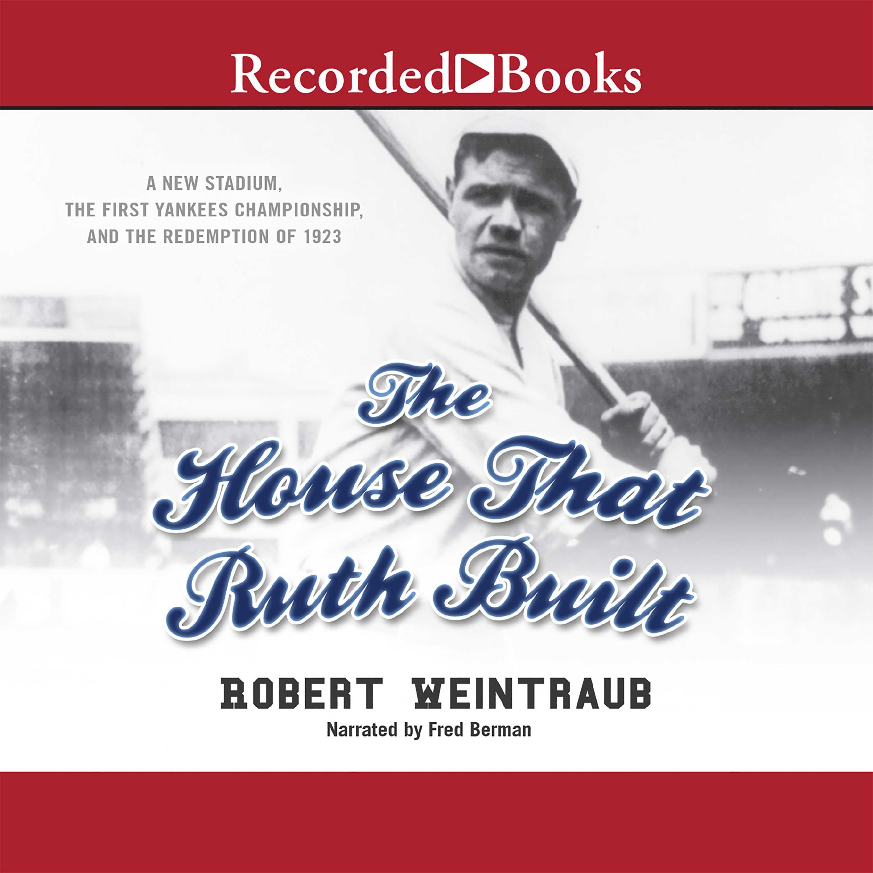 The House That Ruth Built