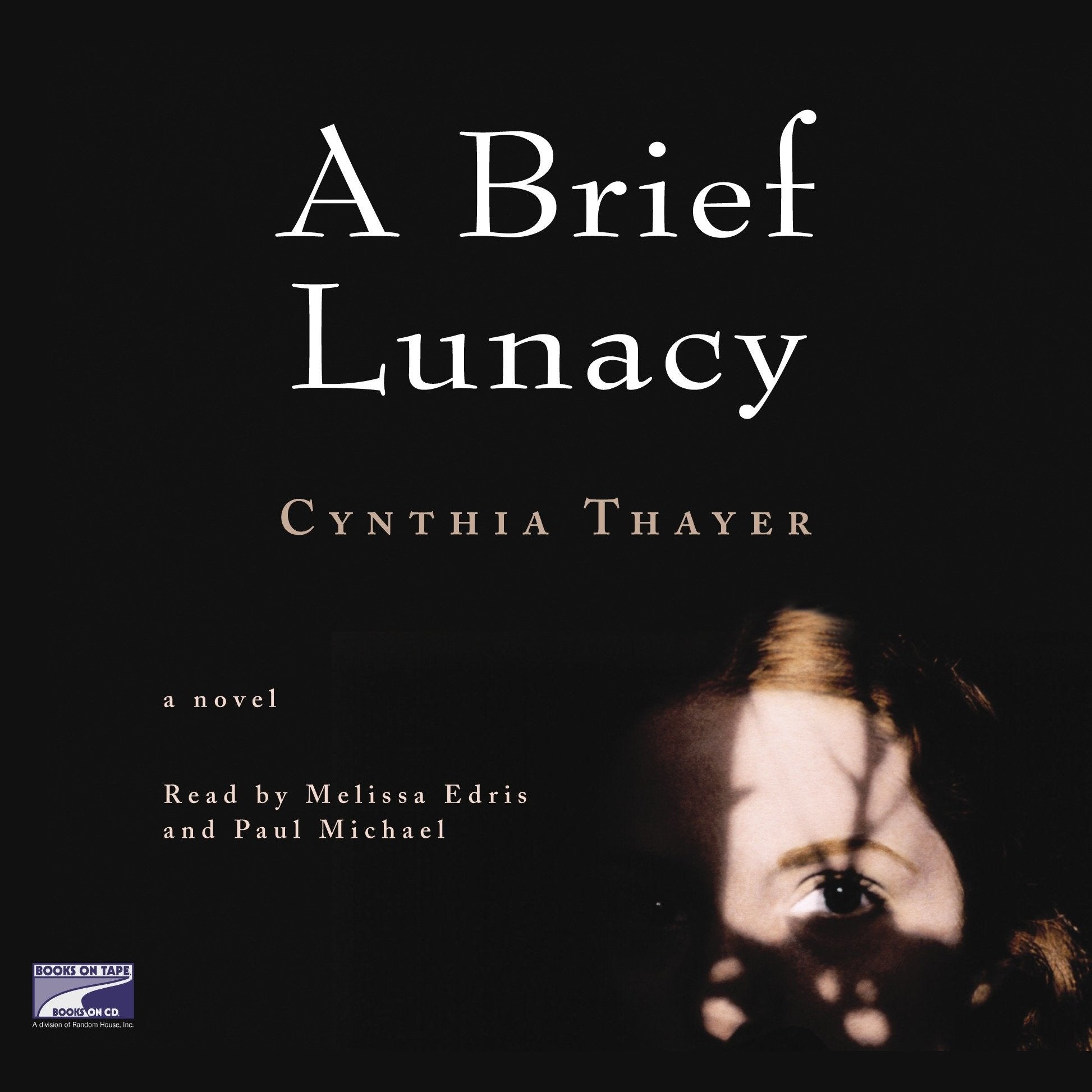 A Brief Lunacy