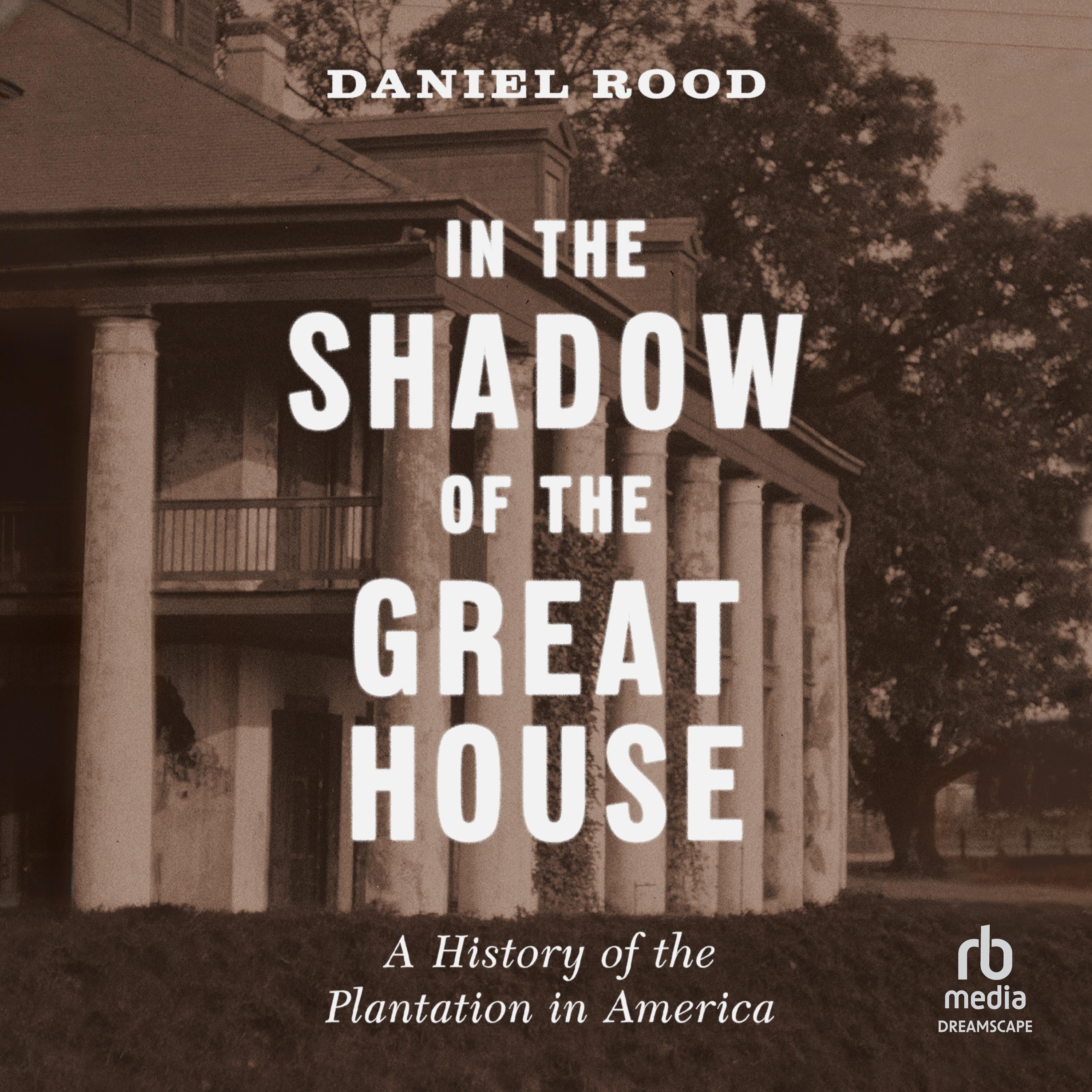 In the Shadow of the Great House