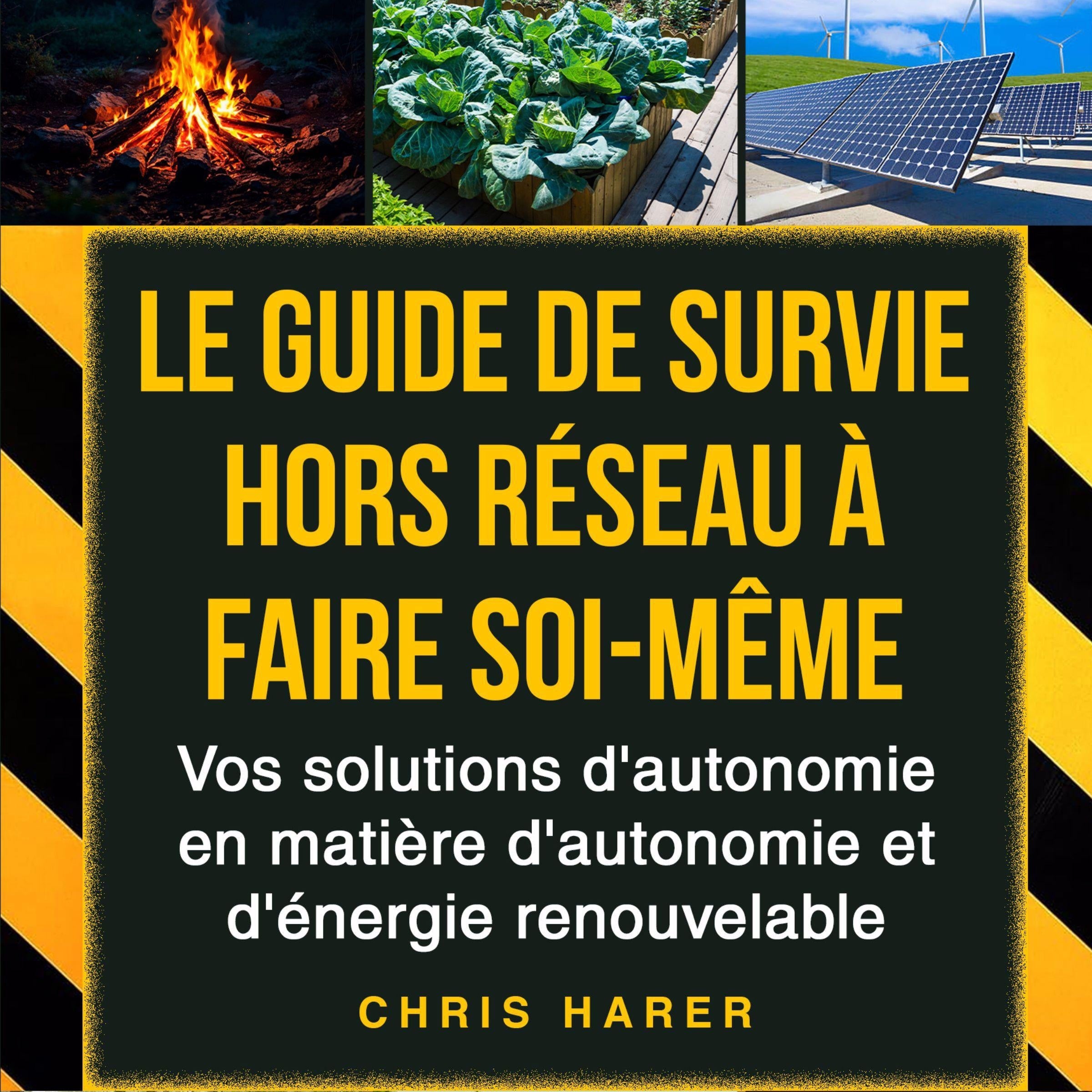 Le guide de survie hors réseau à faire soi-même