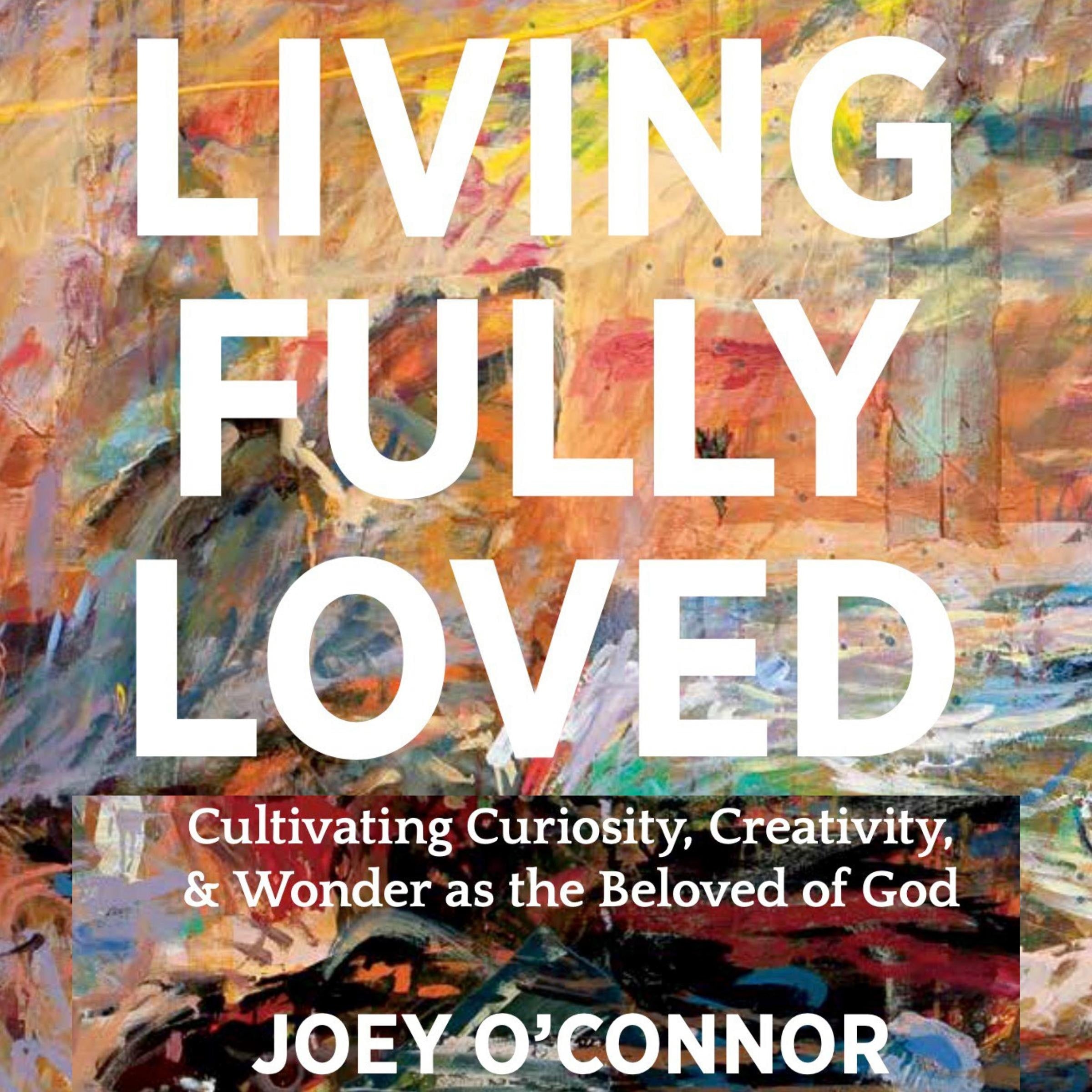Living Fully Loved