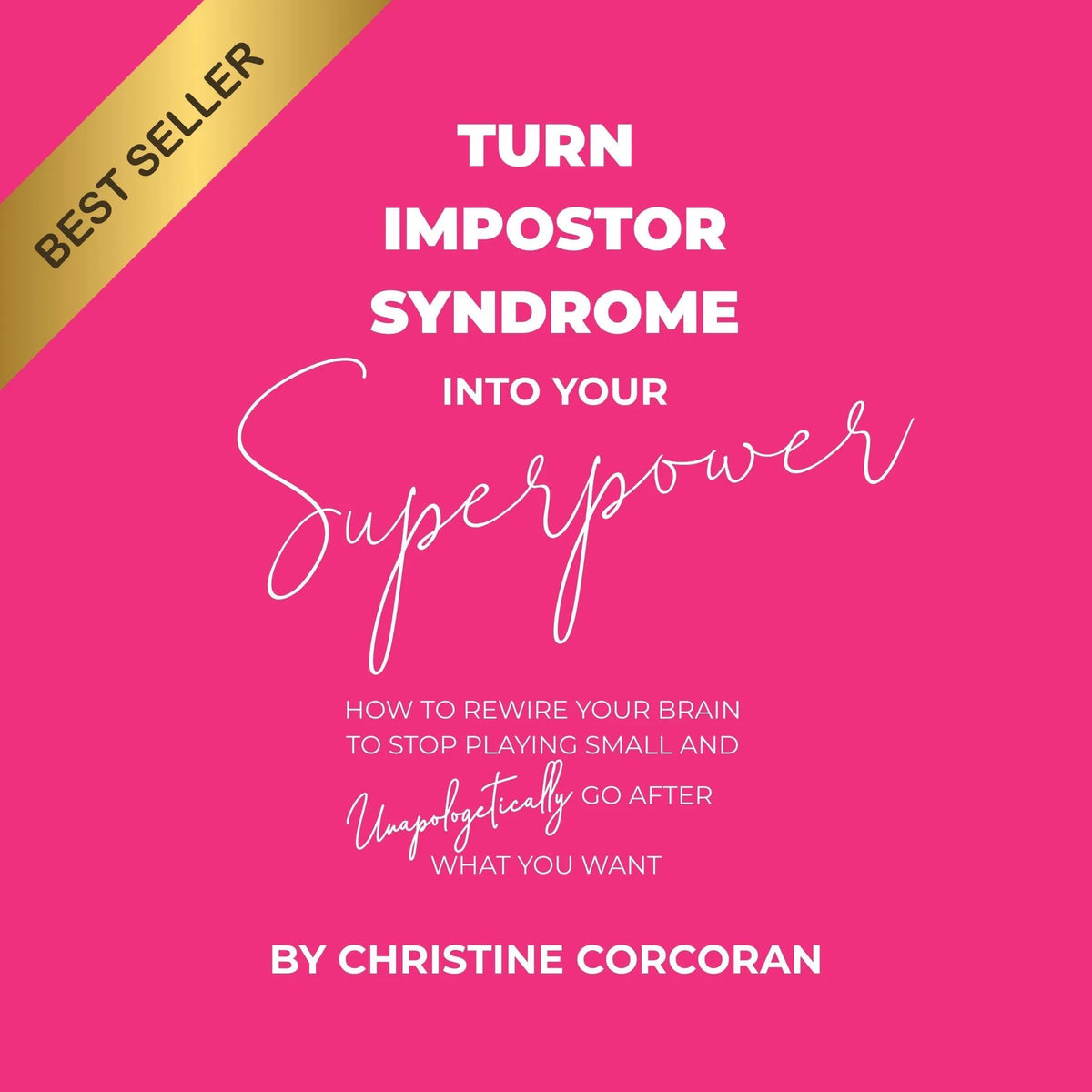 Turn Impostor Syndrome into Your Superpower