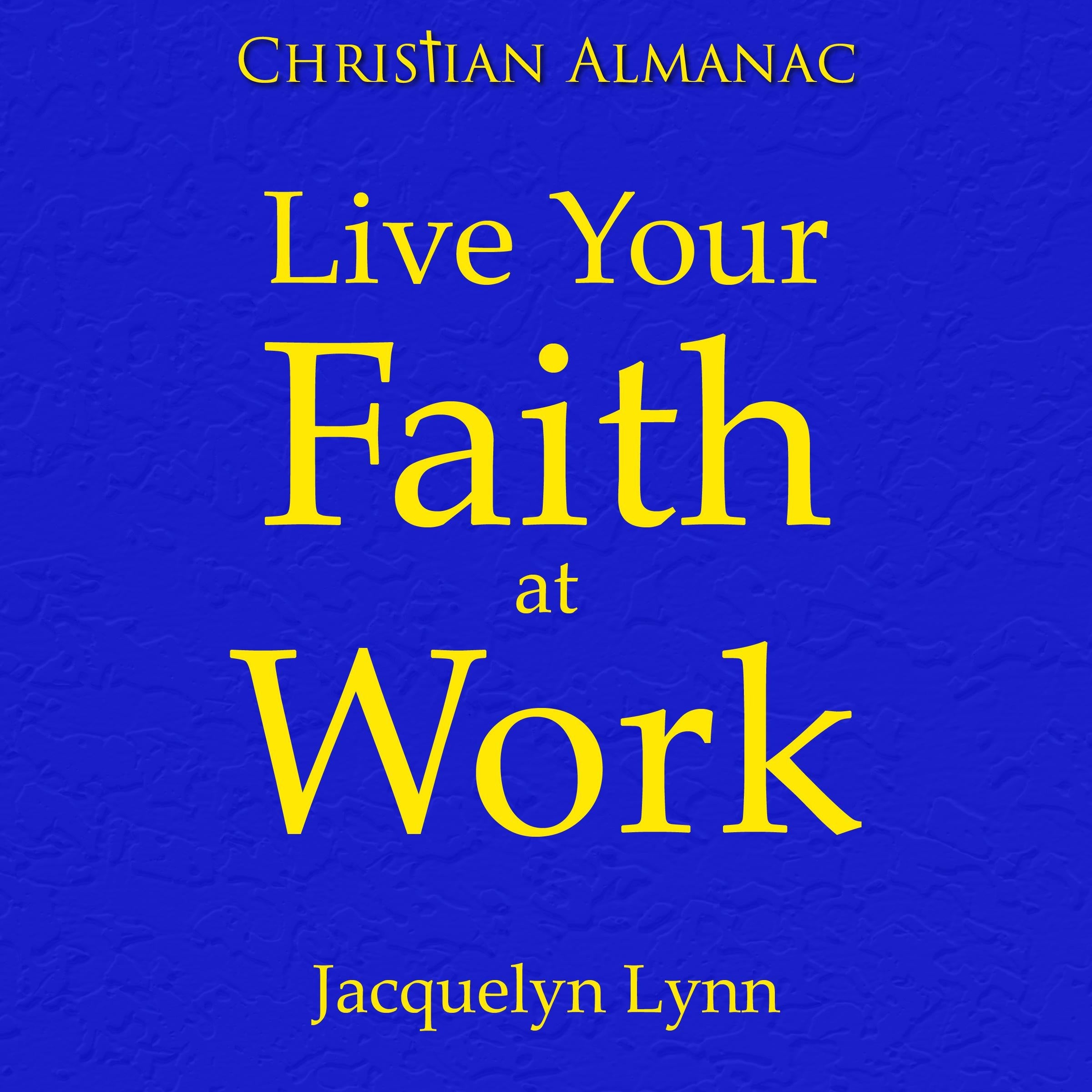 Live Your Faith at Work