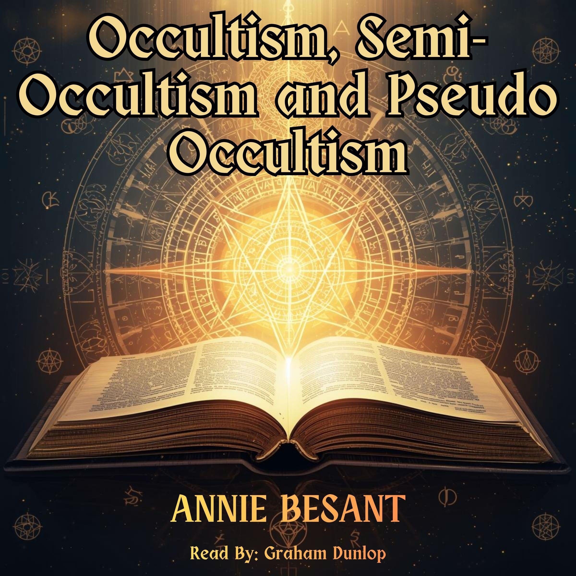 Occultism, Semi-Occultism and Pseudo Occultism
