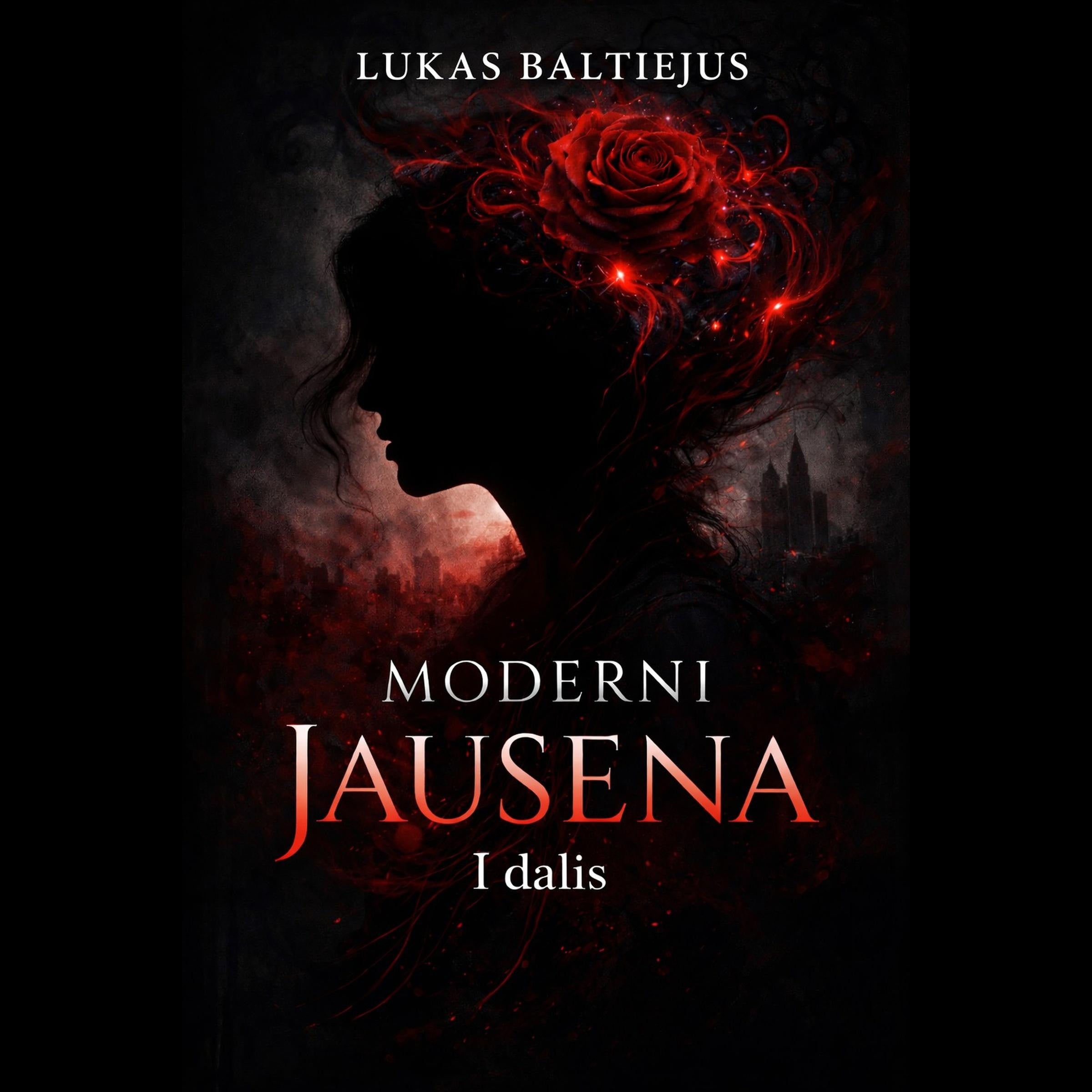 Moderni jausena. I dalis