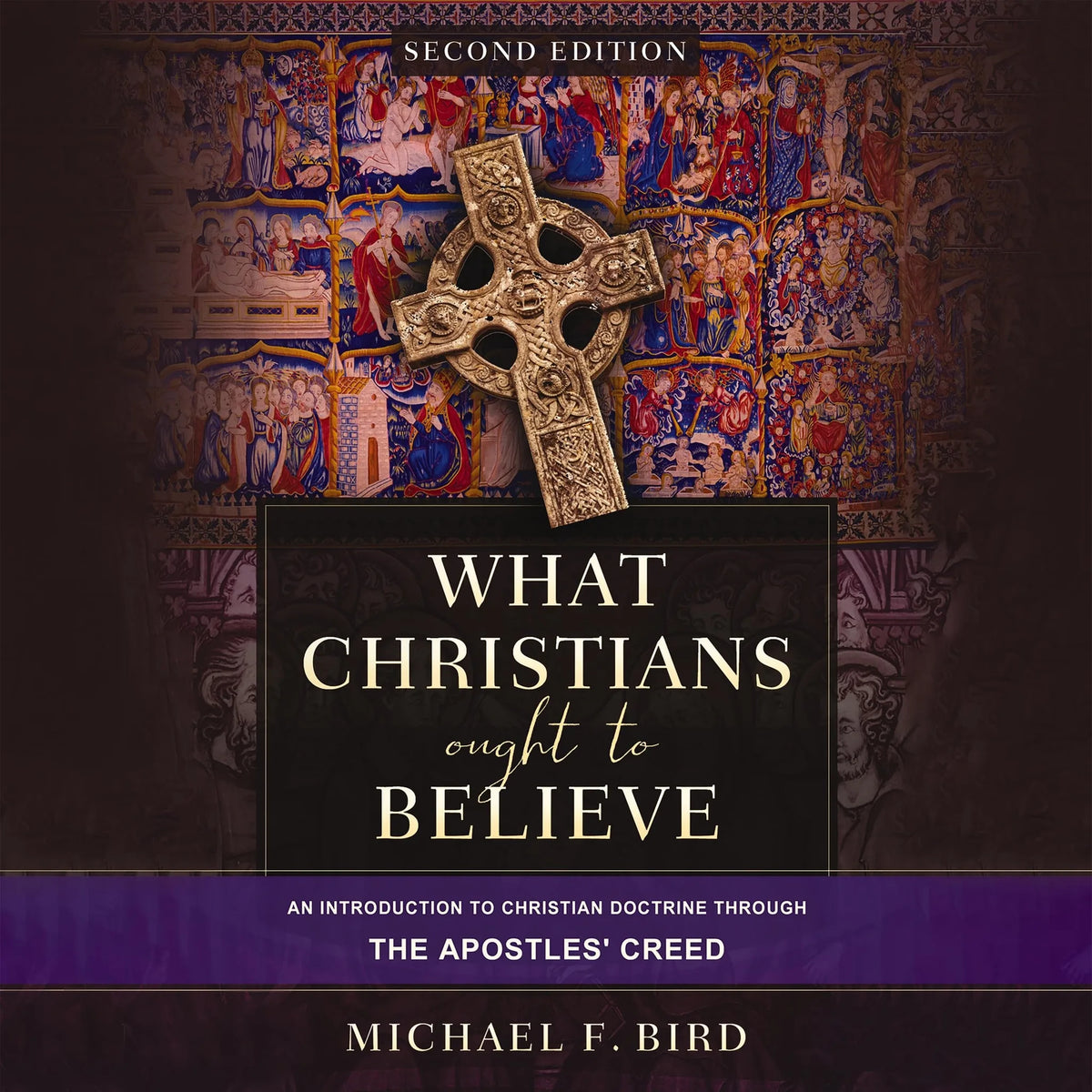 What Christians Ought to Believe, Second Edition