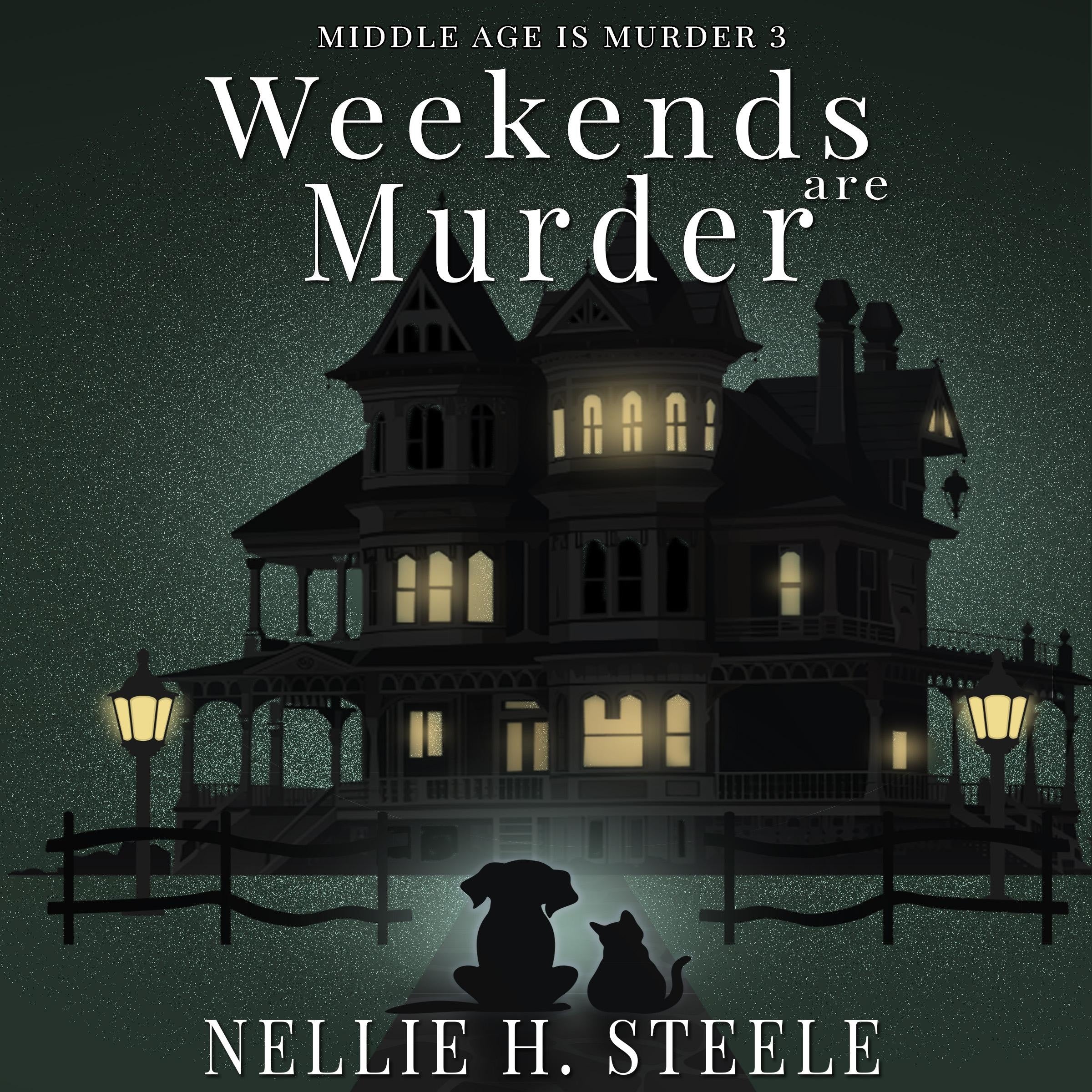 Weekends are Murder