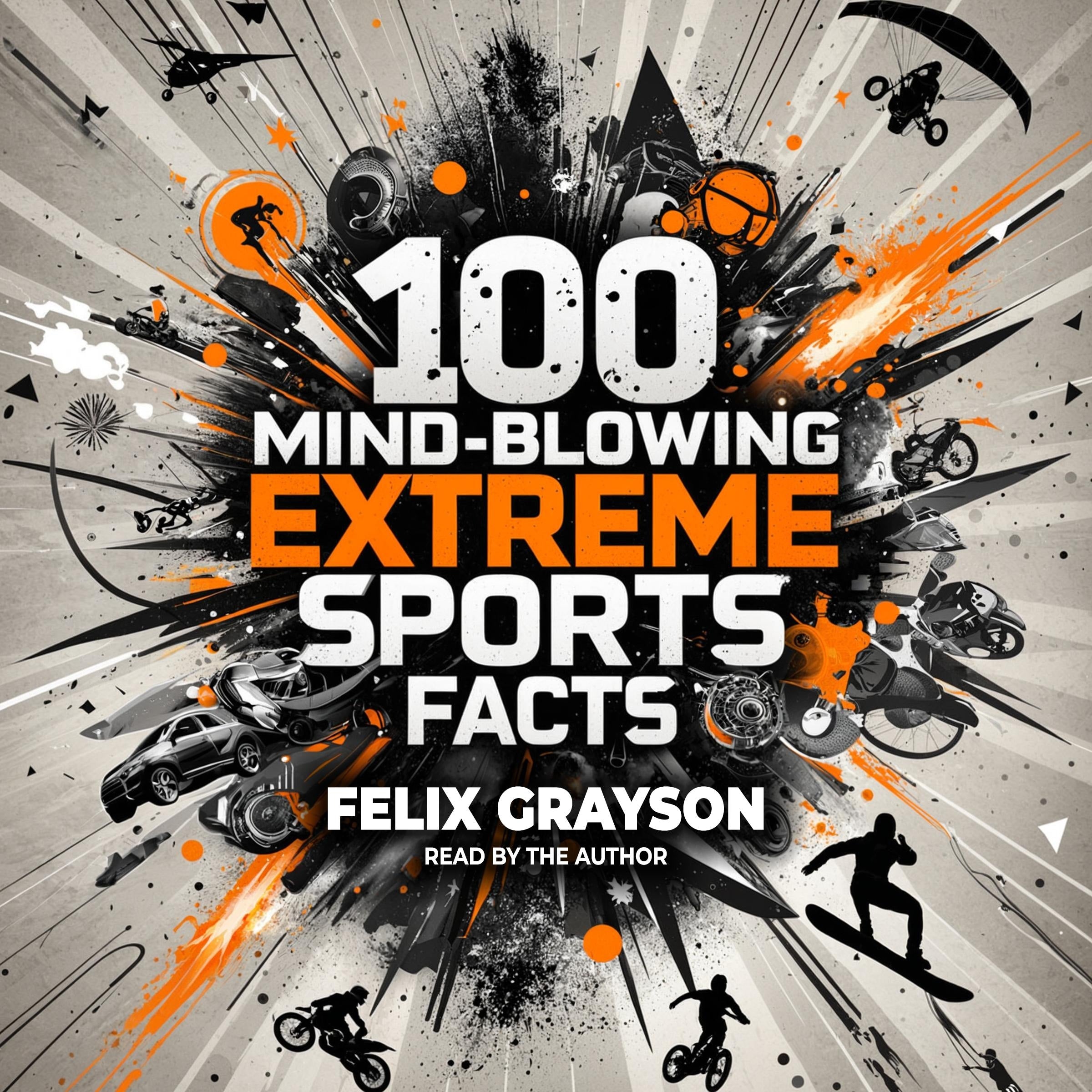 100 Mind-Blowing Extreme Sports Facts