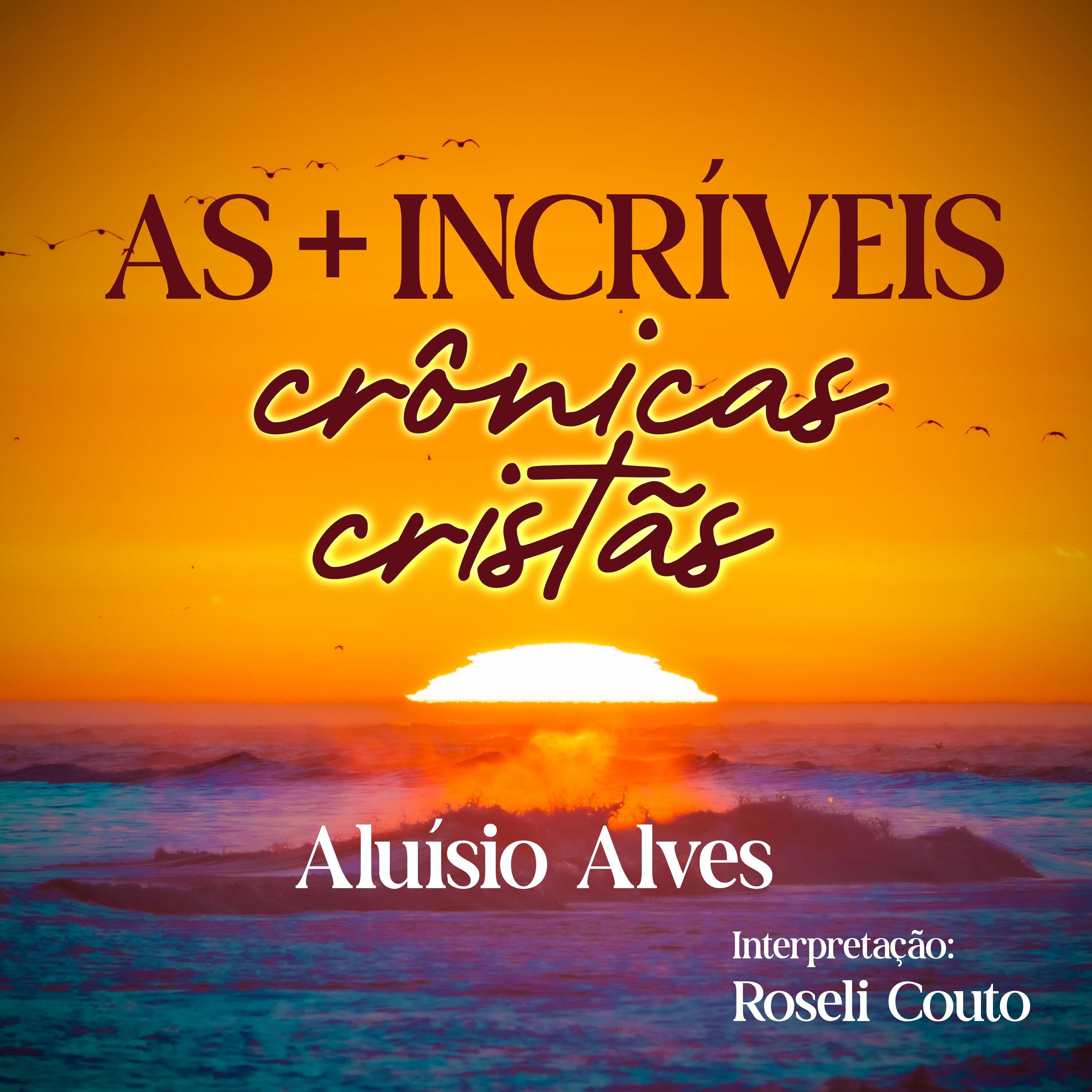 As + Incríveis Crônicas Cristãs