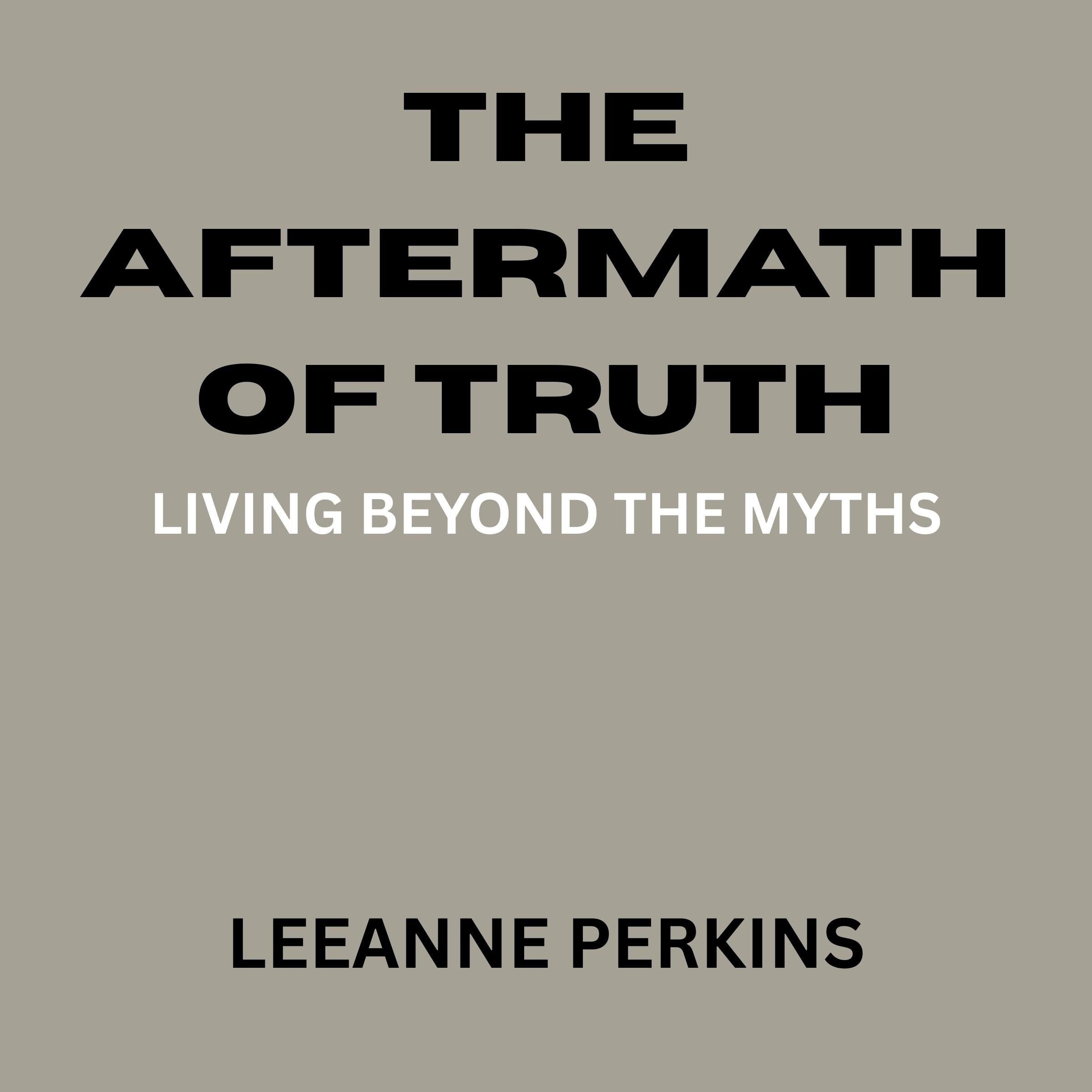 The Aftermath of Truth