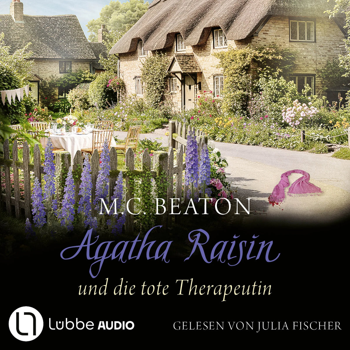 Agatha Raisin und die tote Therapeutin - Agatha Raisin, Teil 26