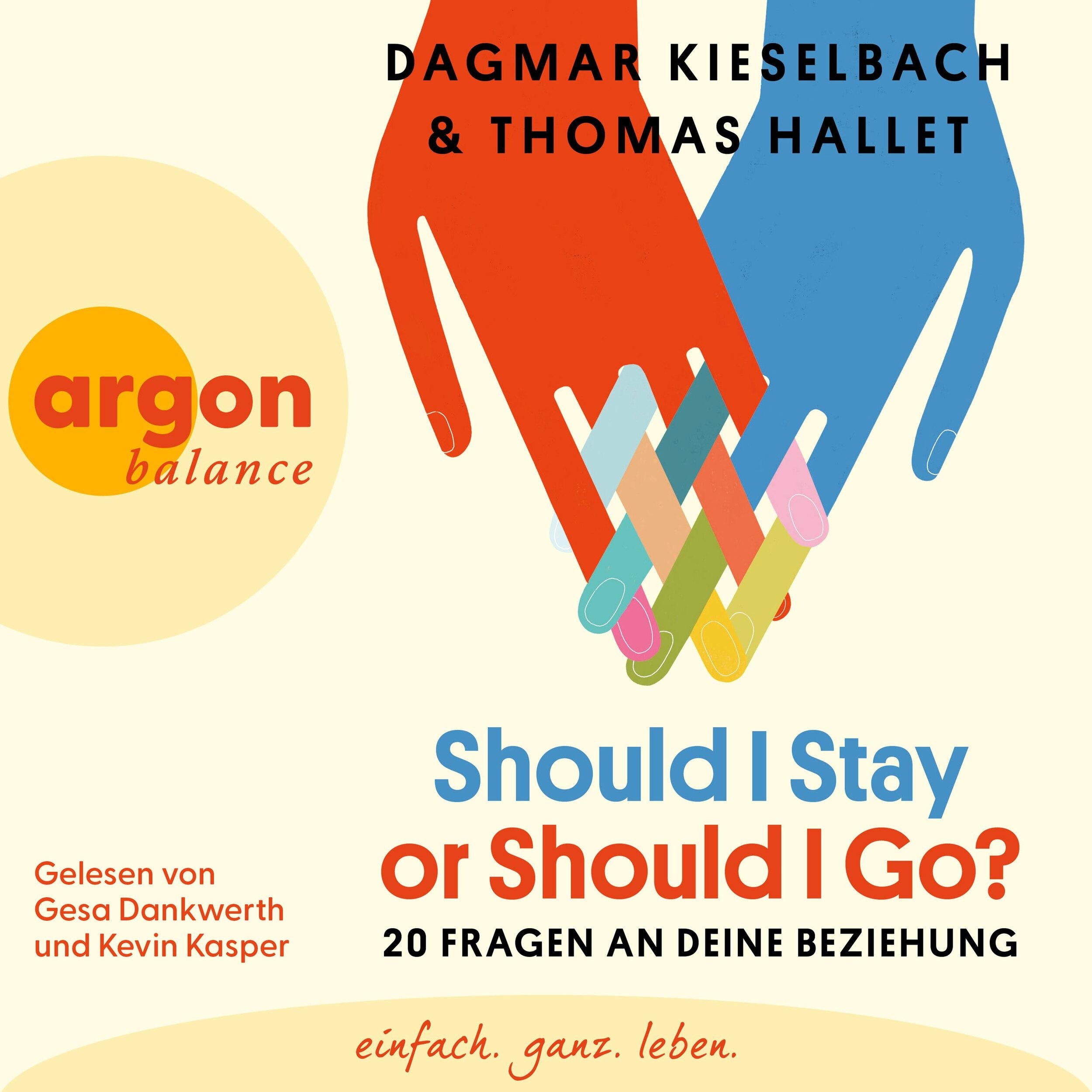 Should I Stay or Should I Go? - 20 Fragen an deine Beziehung (Ungekürzte Lesung)