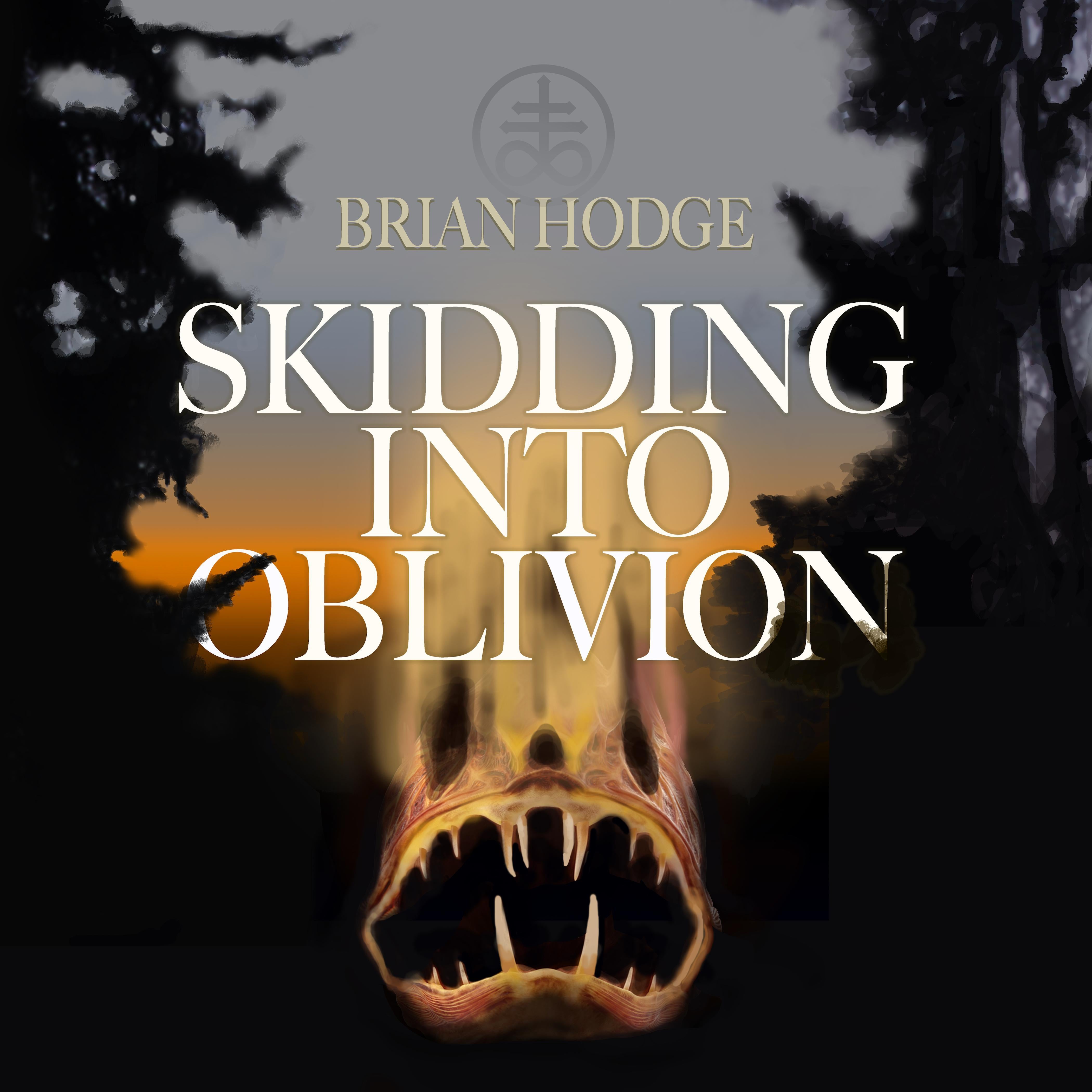 Skidding Into Oblivion