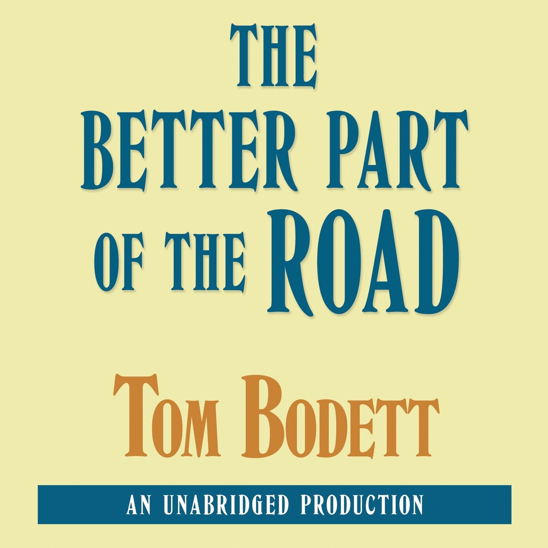 The Better Part of the Road