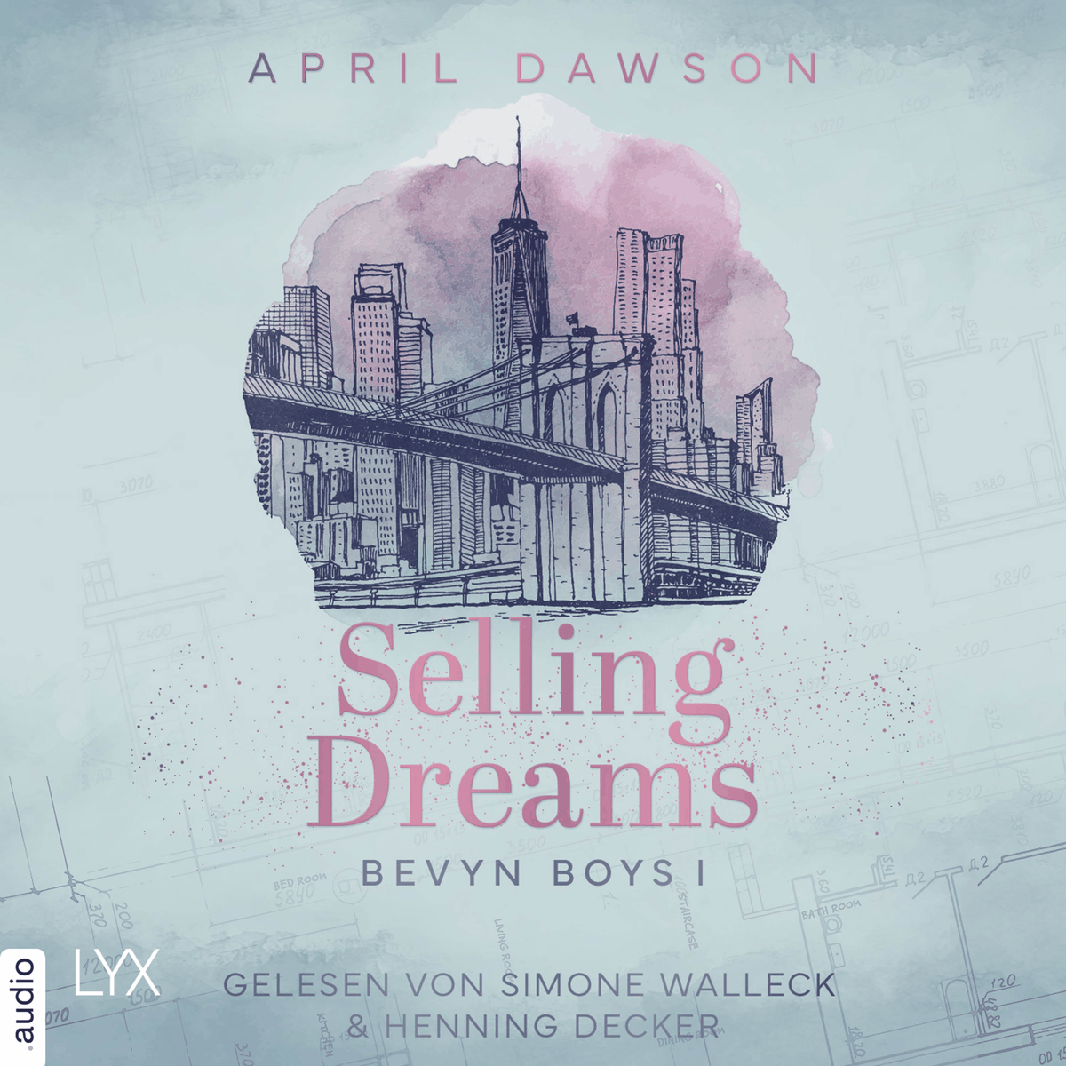Selling Dreams - Bevyn Boys, Teil 1
