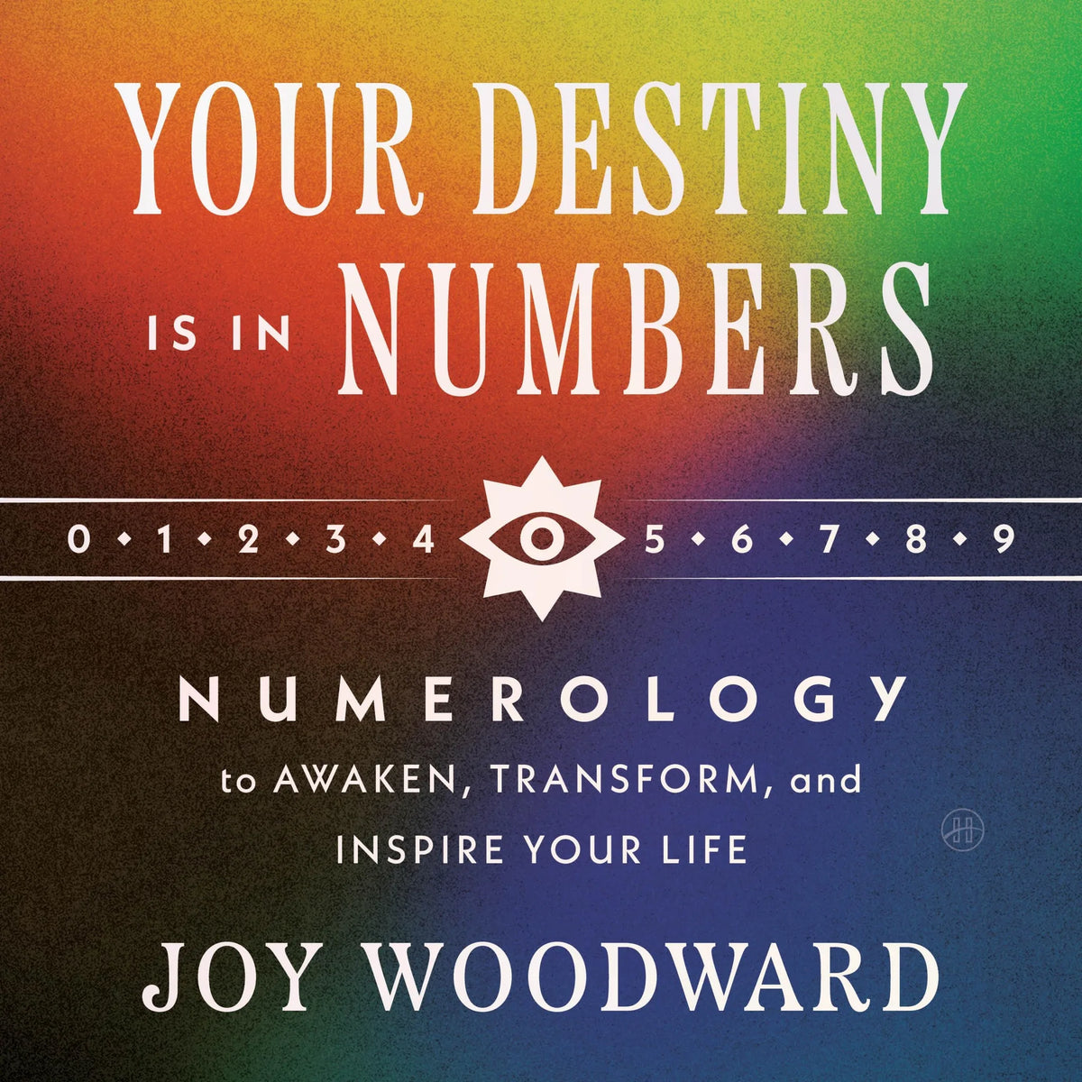 Your Destiny Is in Your Numbers