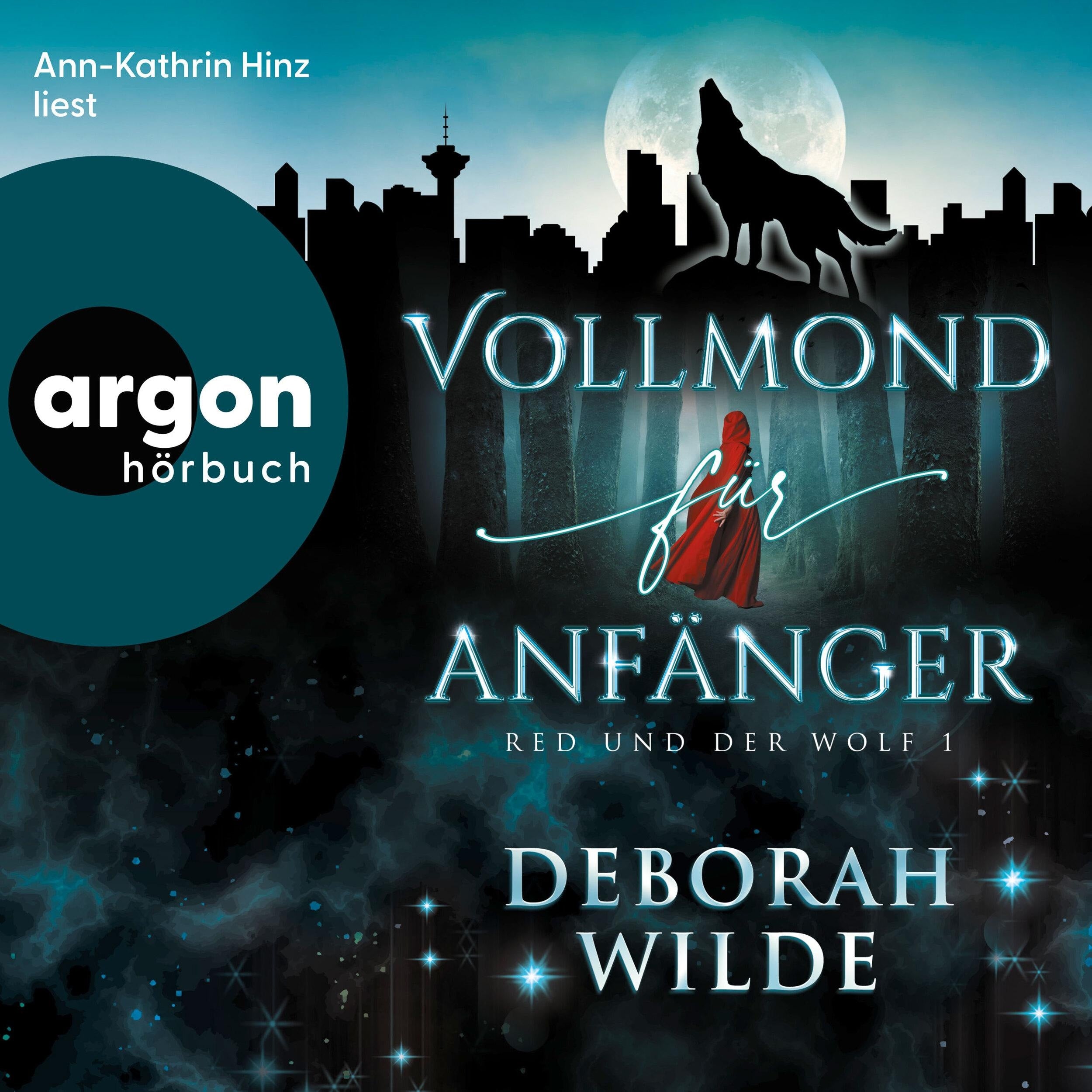 Vollmond für Anfänger - Red und der Wolf, Band 1 (Ungekürzte Lesung)