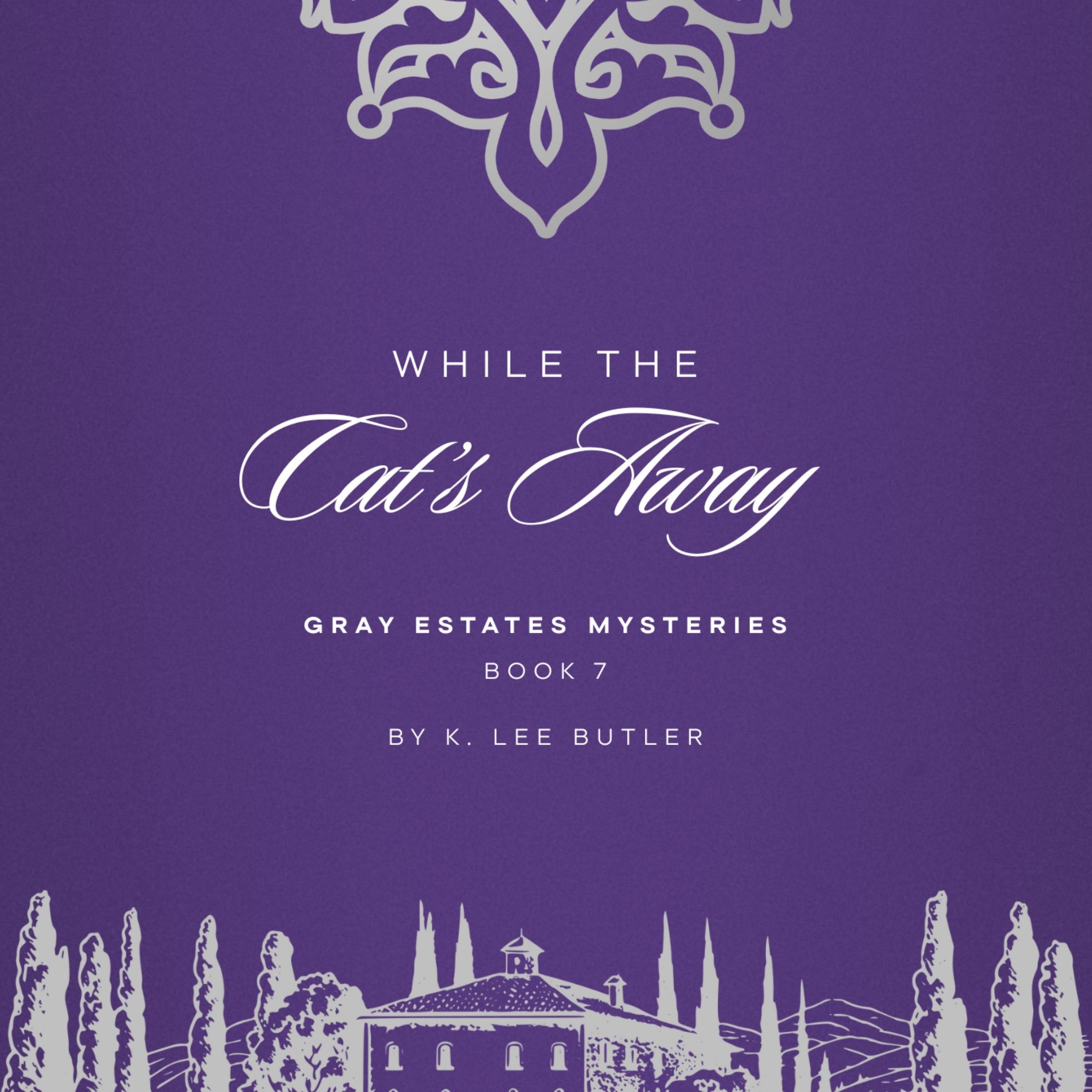 While the Cat's Away
