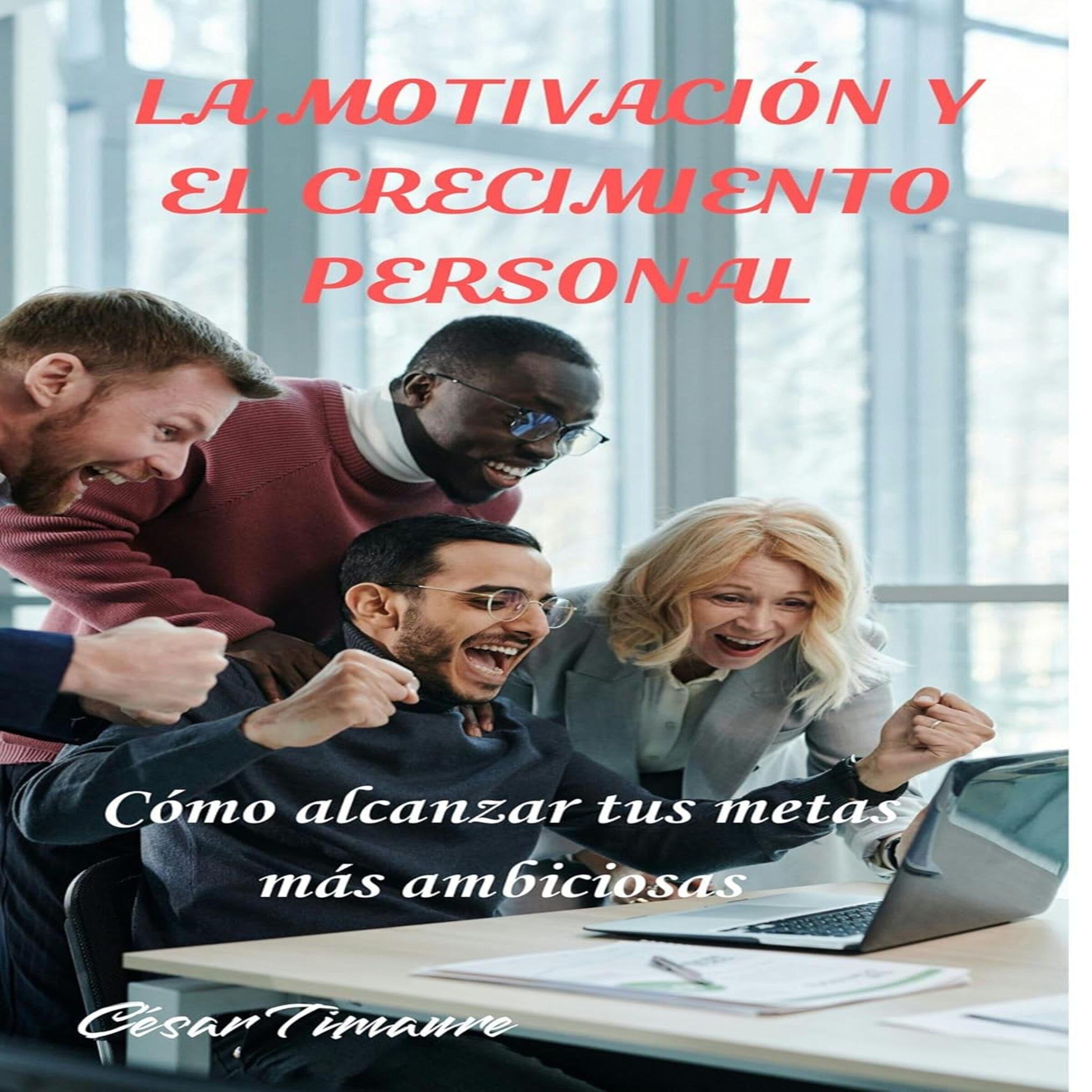 La motivación y el crecimiento personal